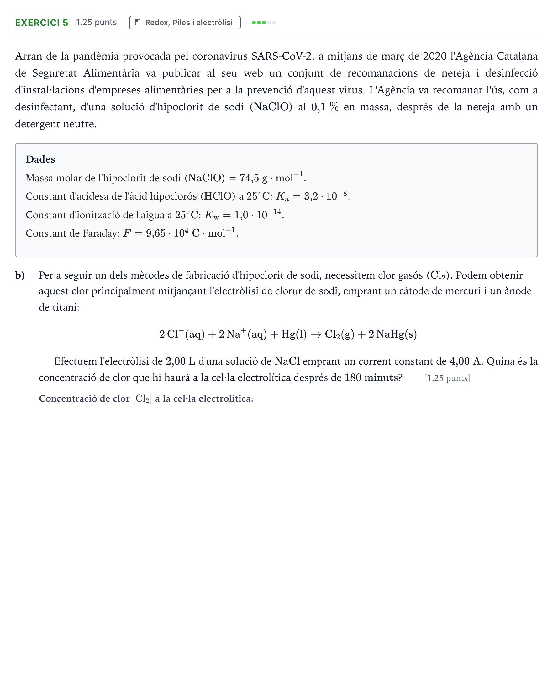 Enunciado: Ejercicio 5 - Redox, Piles i electròlisi · Química Selectividad Cataluña Juny Serie 5 2023