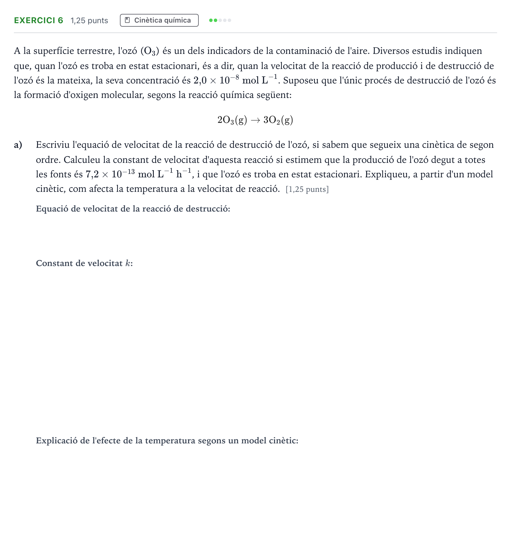 Enunciado: Ejercicio 6 - Cinètica química · Química Selectividad Cataluña Juny Serie 5 2023
