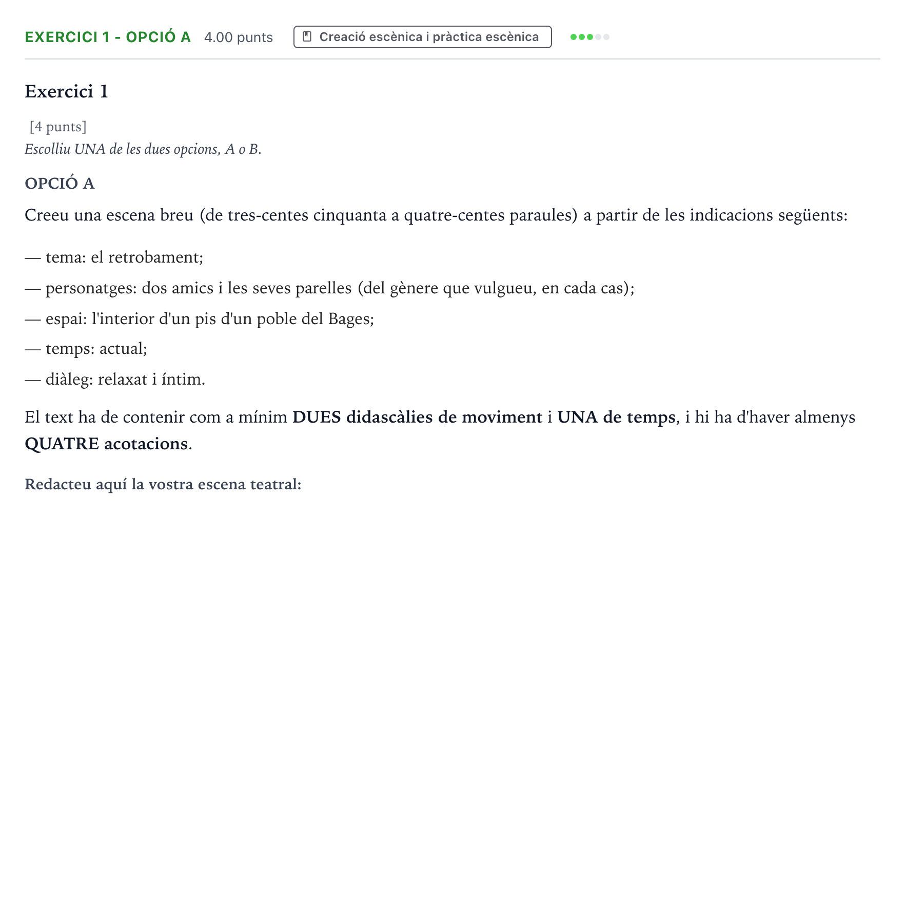 Enunciado: Exercici 1 - Opció A · Artes Escénicas Selectividad Cataluña Juny Serie 1 2024