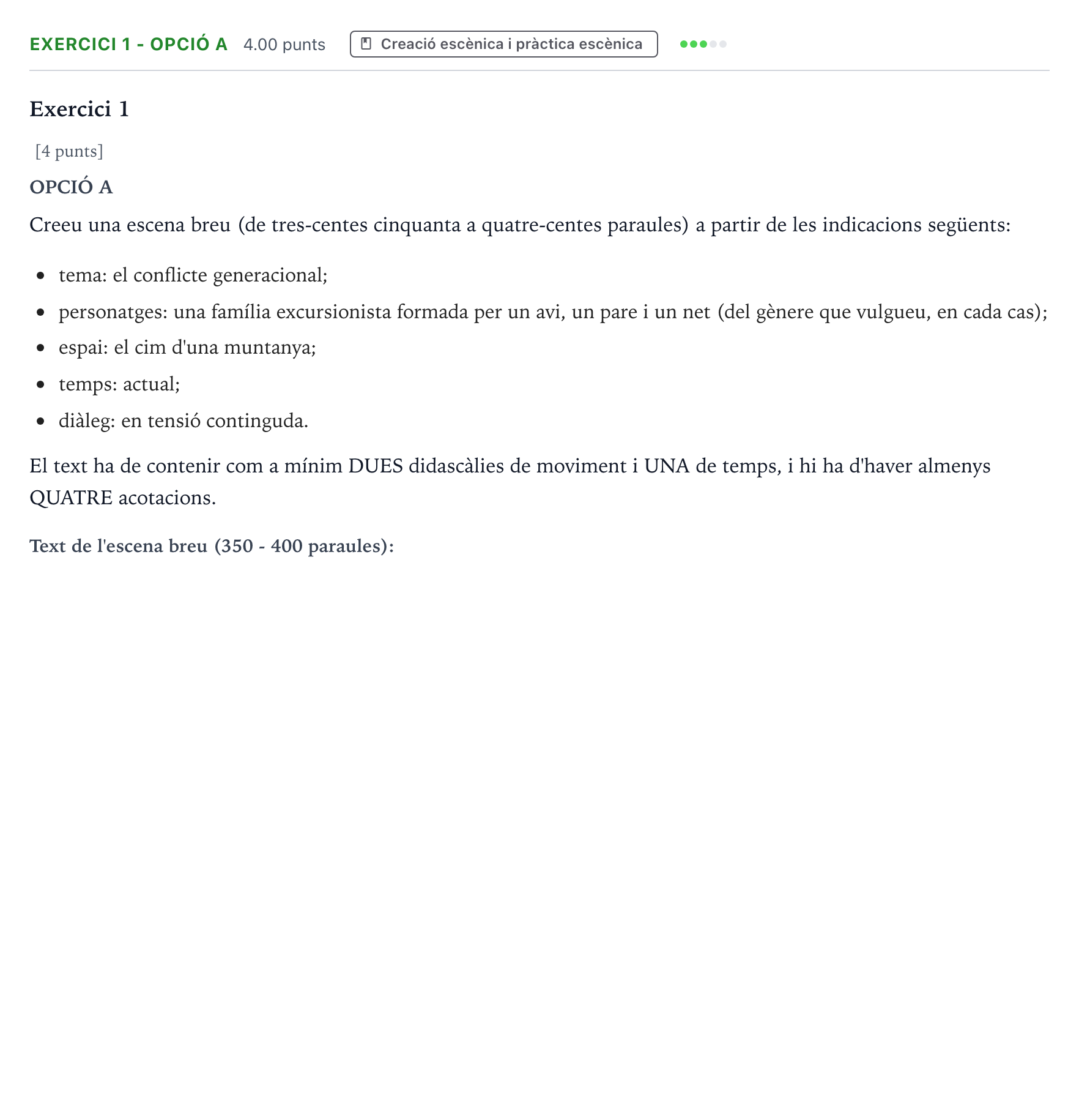 Enunciado: Exercici 1 - Opció A · Artes Escénicas Selectividad Cataluña Juny Serie 5 2024