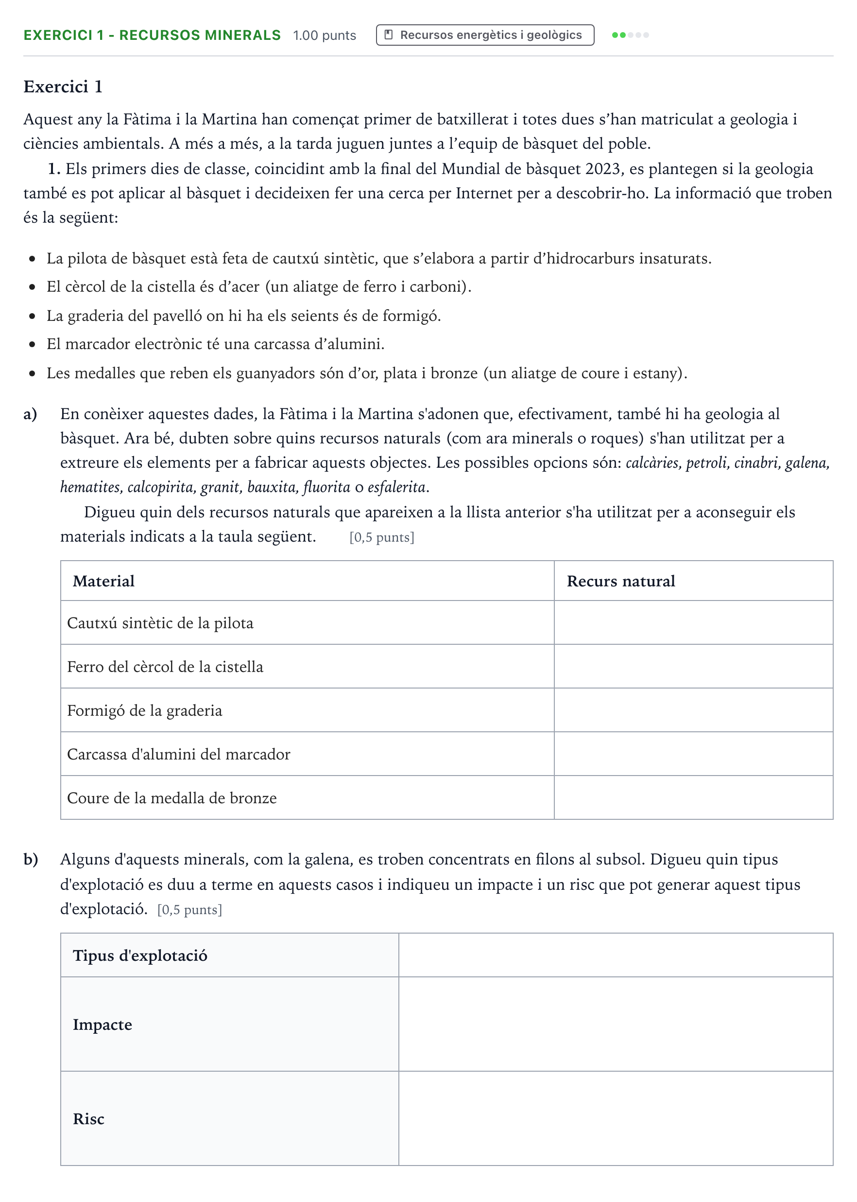 Enunciado: Exercici 1 - Recursos minerals · Ciencias de la Tierra y del Medio Ambiente Selectividad Cataluña Juny Serie 1 2024