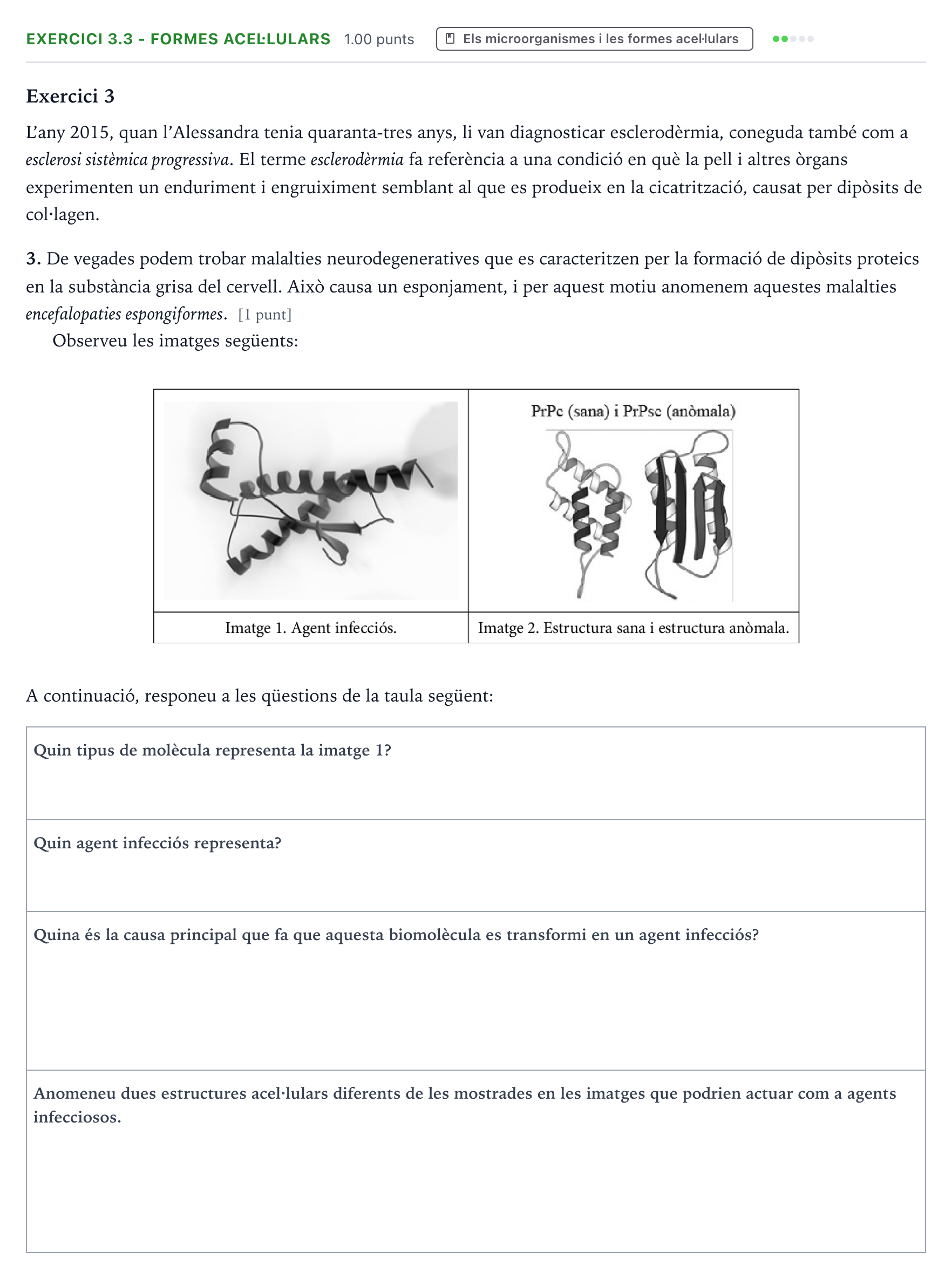 Enunciado: Exercici 3.3 - Formes acel·lulars · Biología Selectividad Cataluña Setembre Serie 3 2024