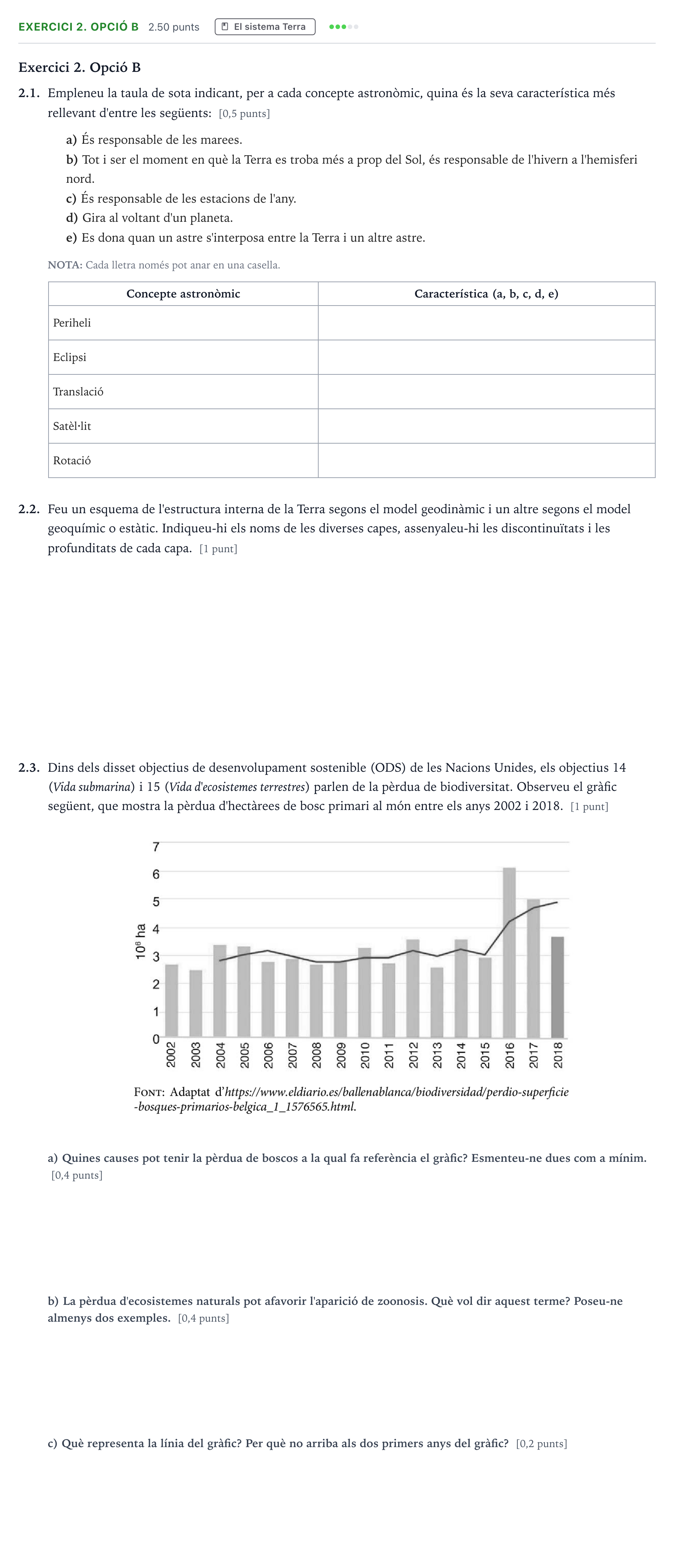 Enunciado: Exercici 2. Opció B · Ciencias Generales Selectividad Cataluña Juny Serie 1 2024