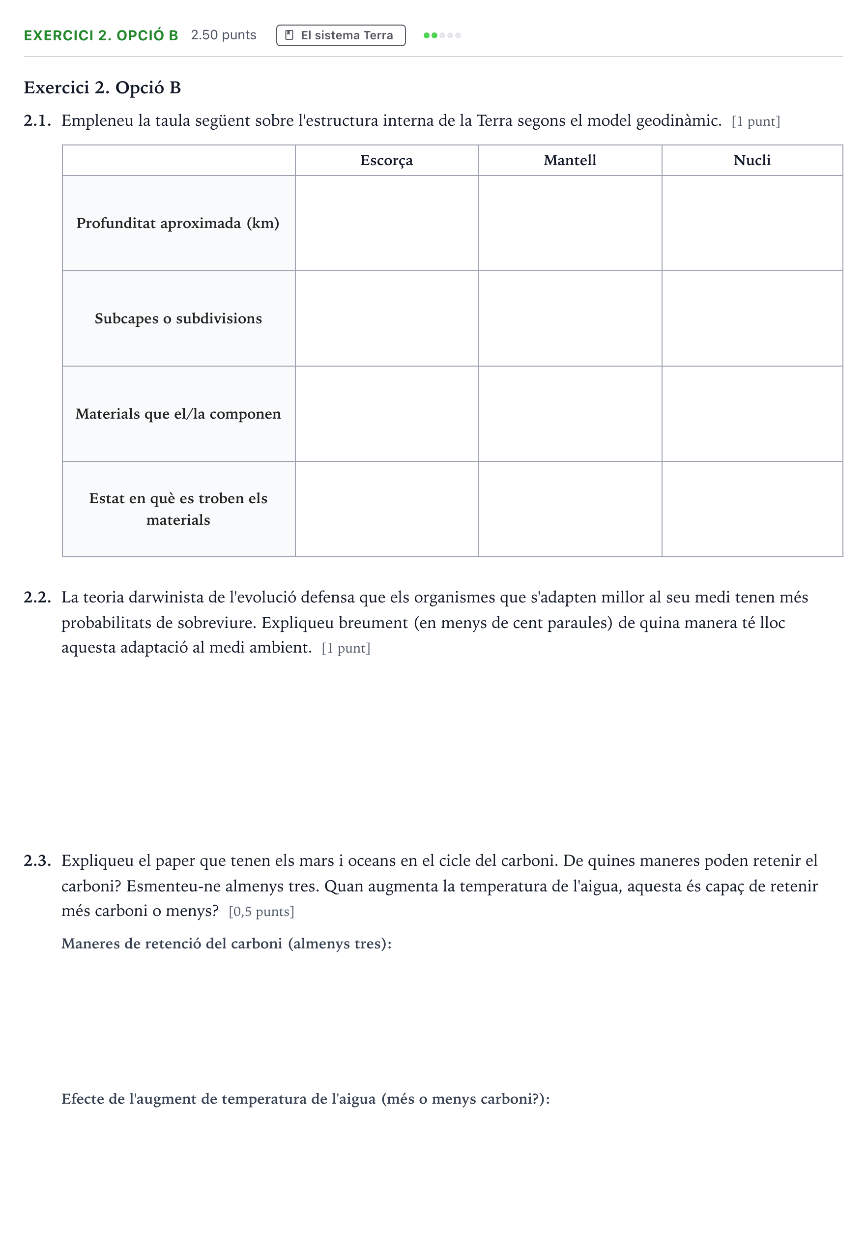 Enunciado: Exercici 2. Opció B · Ciencias Generales Selectividad Cataluña Juny Serie 5 2024