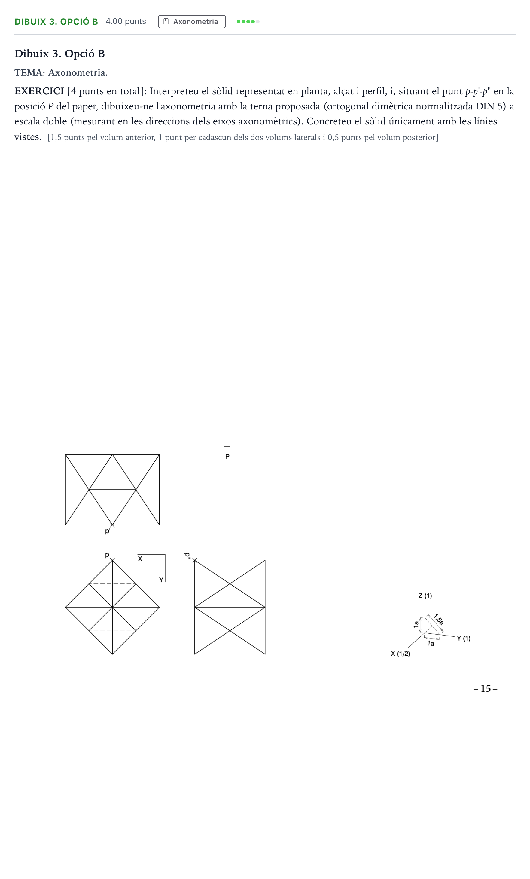 Enunciado: Ejercicio Dibuix 3. Opció B · Dibujo técnico II Selectividad Cataluña Juny Serie 1 2024
