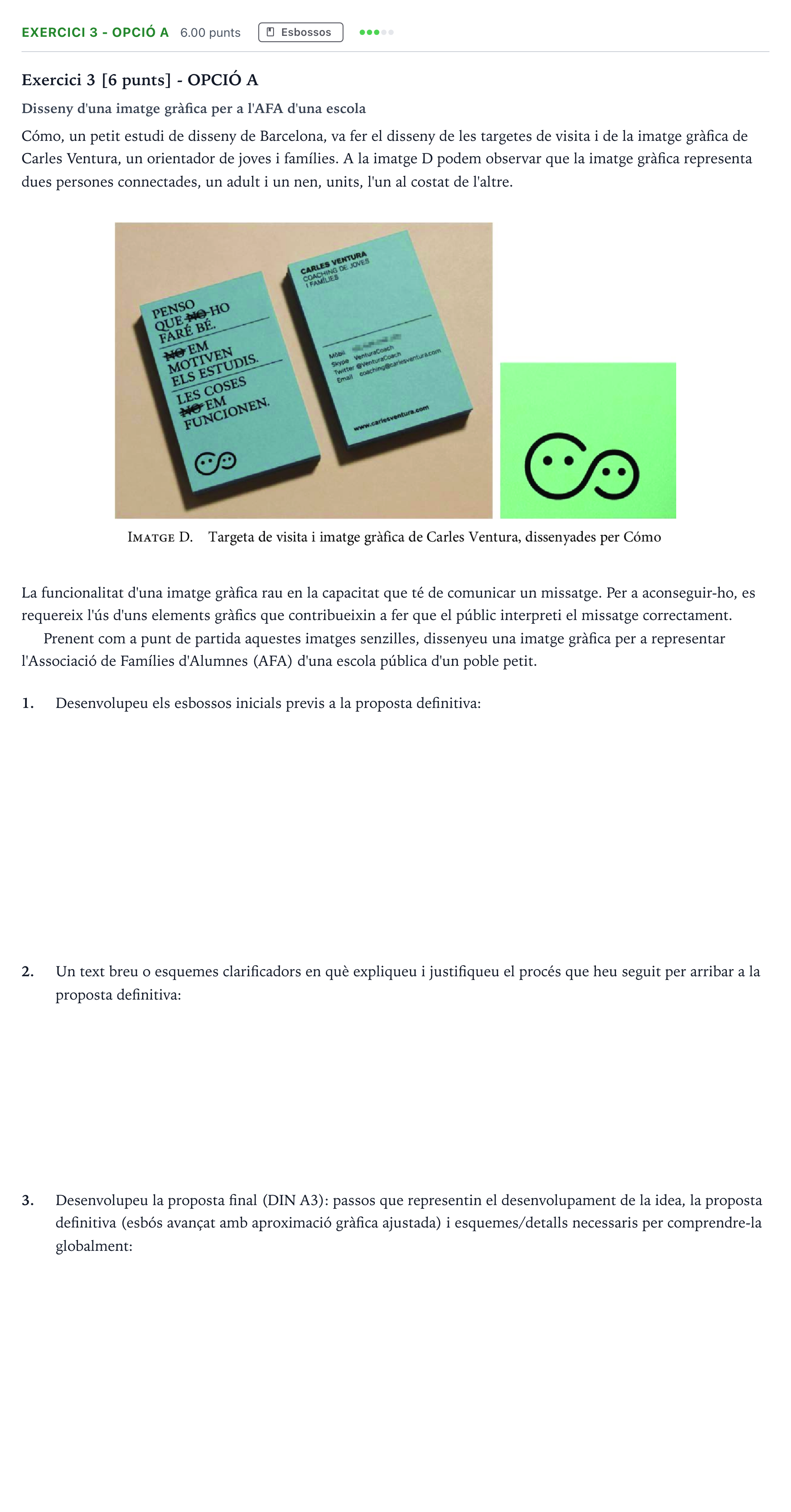 Enunciado: Exercici 3 - Opció A · Diseño Selectividad Cataluña Juny Serie 5 2024