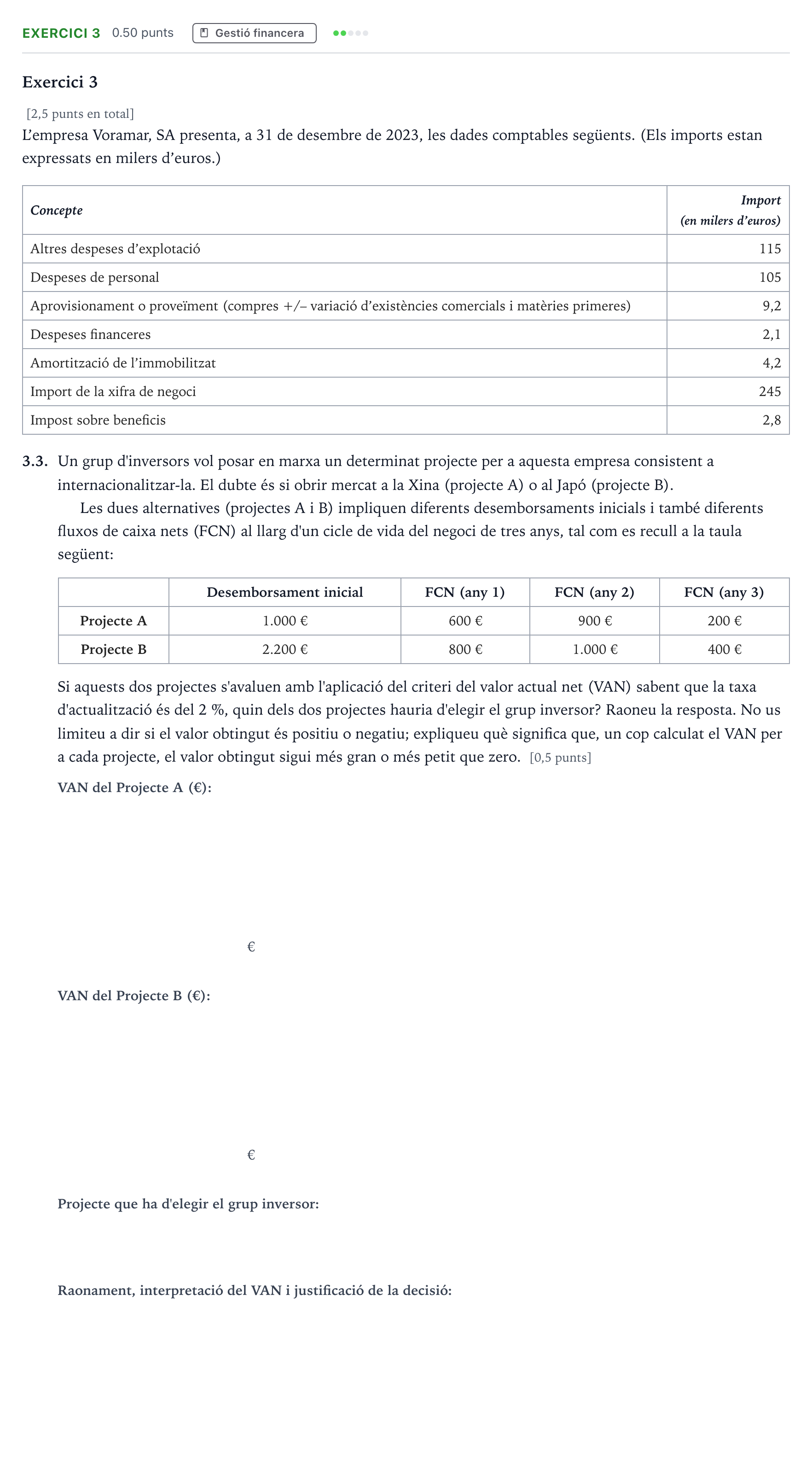 Enunciado: Exercici 3 - Gestió financera · Economía de la Empresa Selectividad Cataluña Juny Serie 1 2024