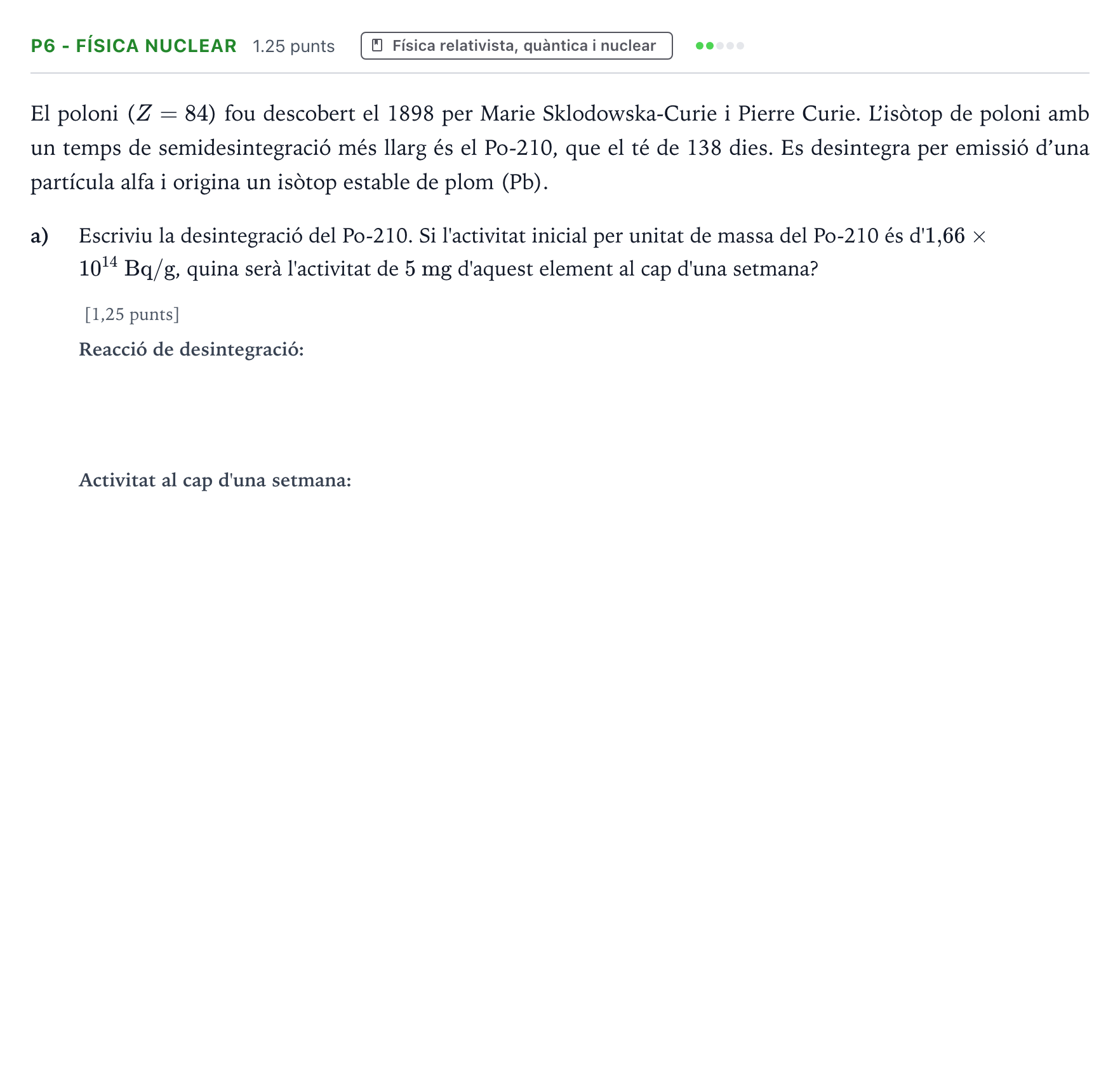 Enunciado: Ejercicio P6 - Física nuclear · Física Selectividad Cataluña Juny Serie 1 2024