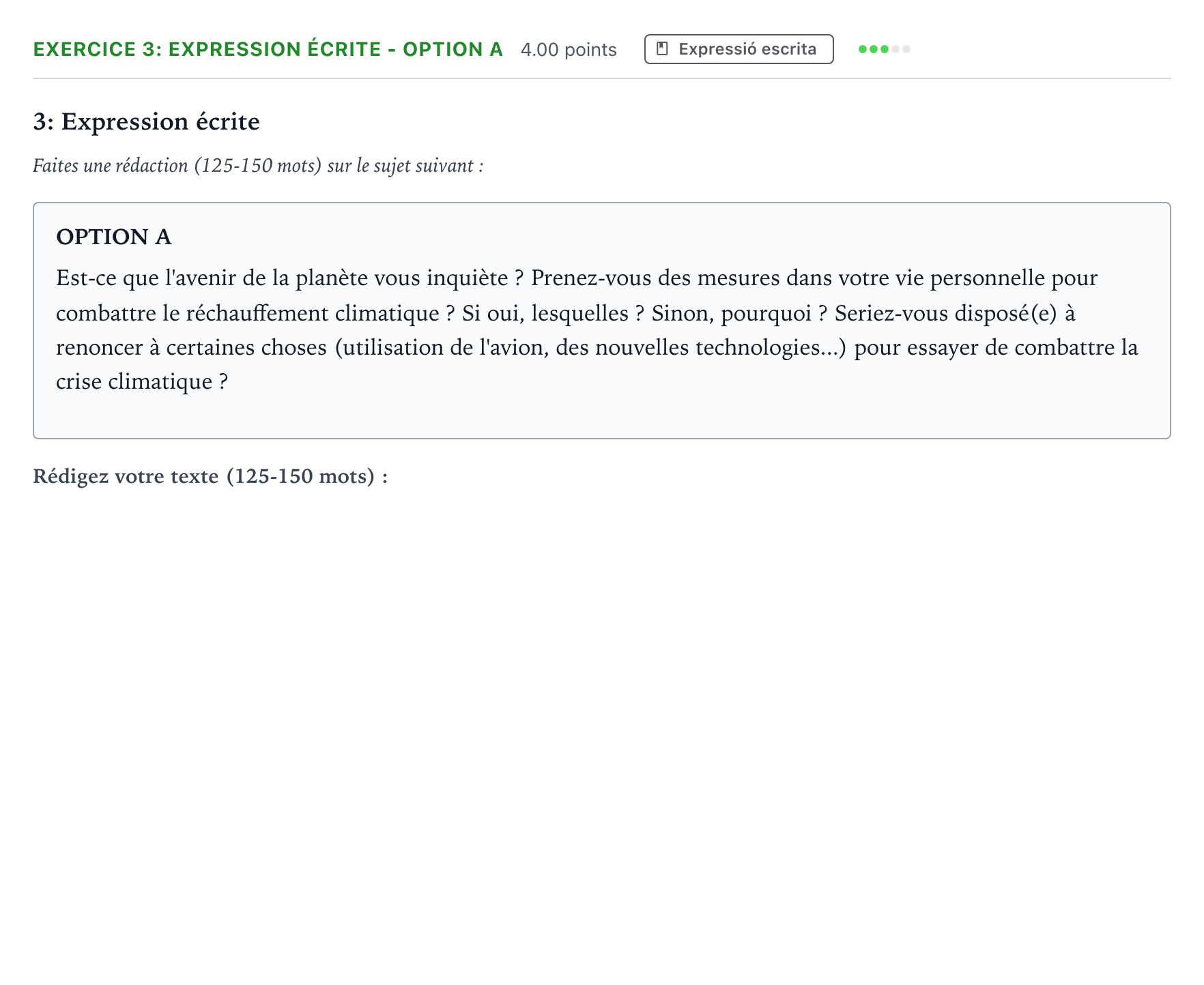 Enunciado: Ejercicio 3: Expression écrite - Option A · Francés Selectividad Cataluña Juny Serie 5 2024