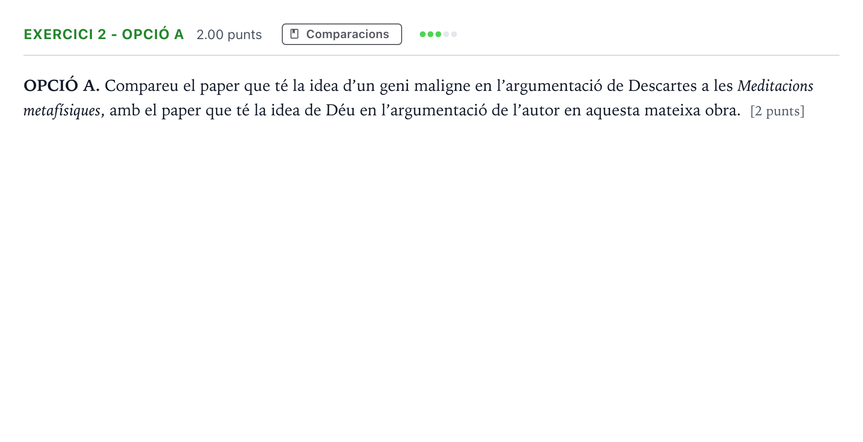 Enunciado: Exercici 2 - Opció A · Historia de la Filosofía Selectividad Cataluña Juny Serie 1 2024