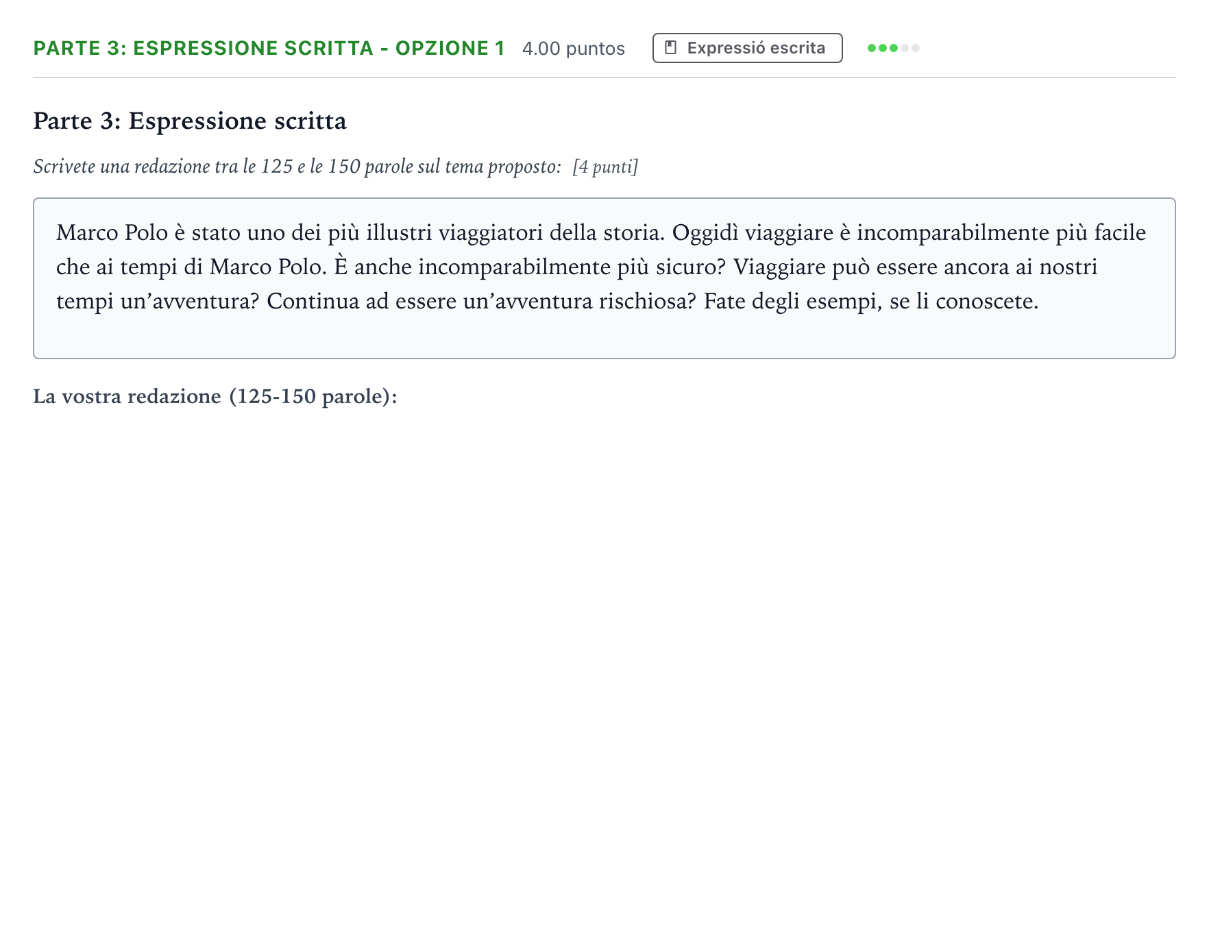 Enunciado: Ejercicio Parte 3: Espressione scritta - Opzione 1 · Italiano Selectividad Cataluña Juny Serie 1 2024