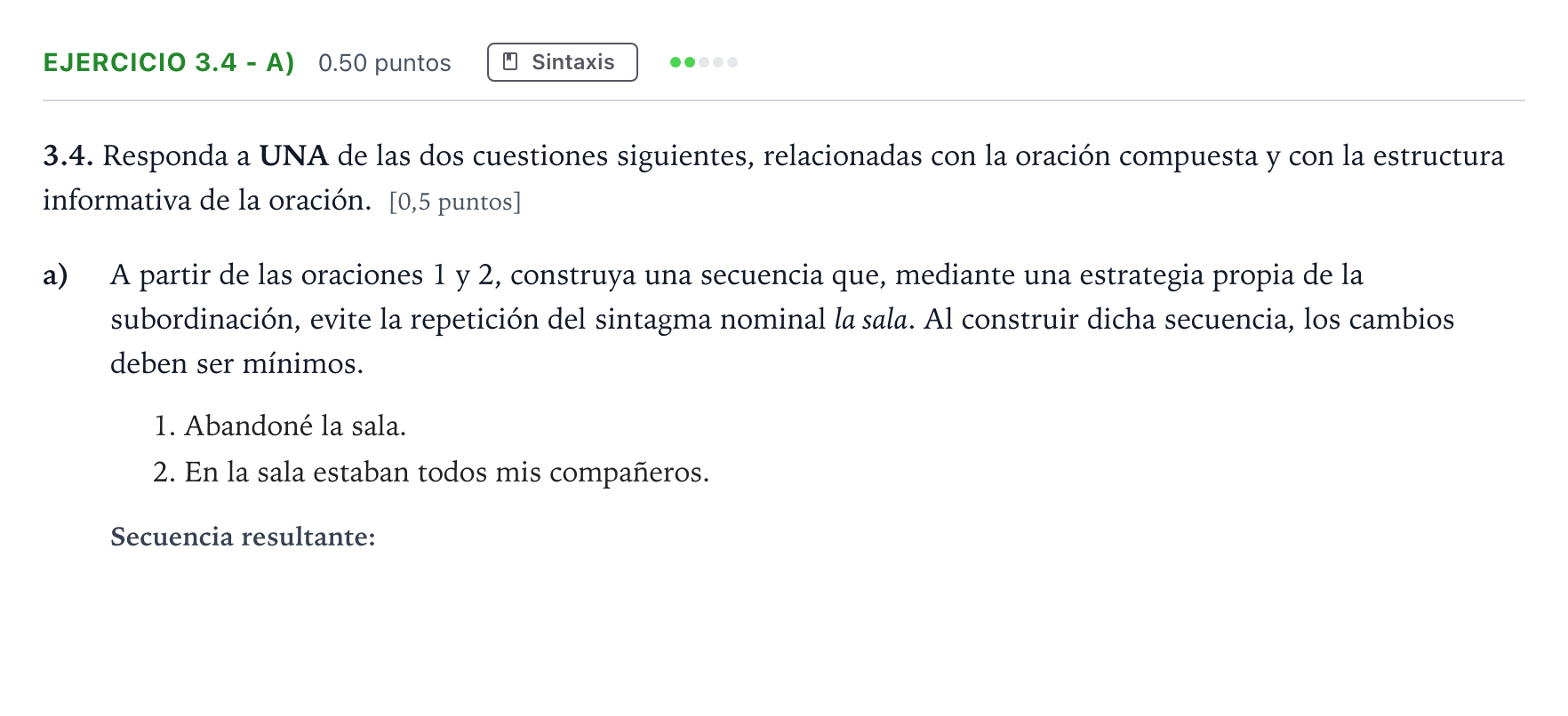 Enunciado: Ejercicio 3.4 - a) · Lengua Castellana y Literatura II Selectividad Cataluña Juny Serie 5 2024