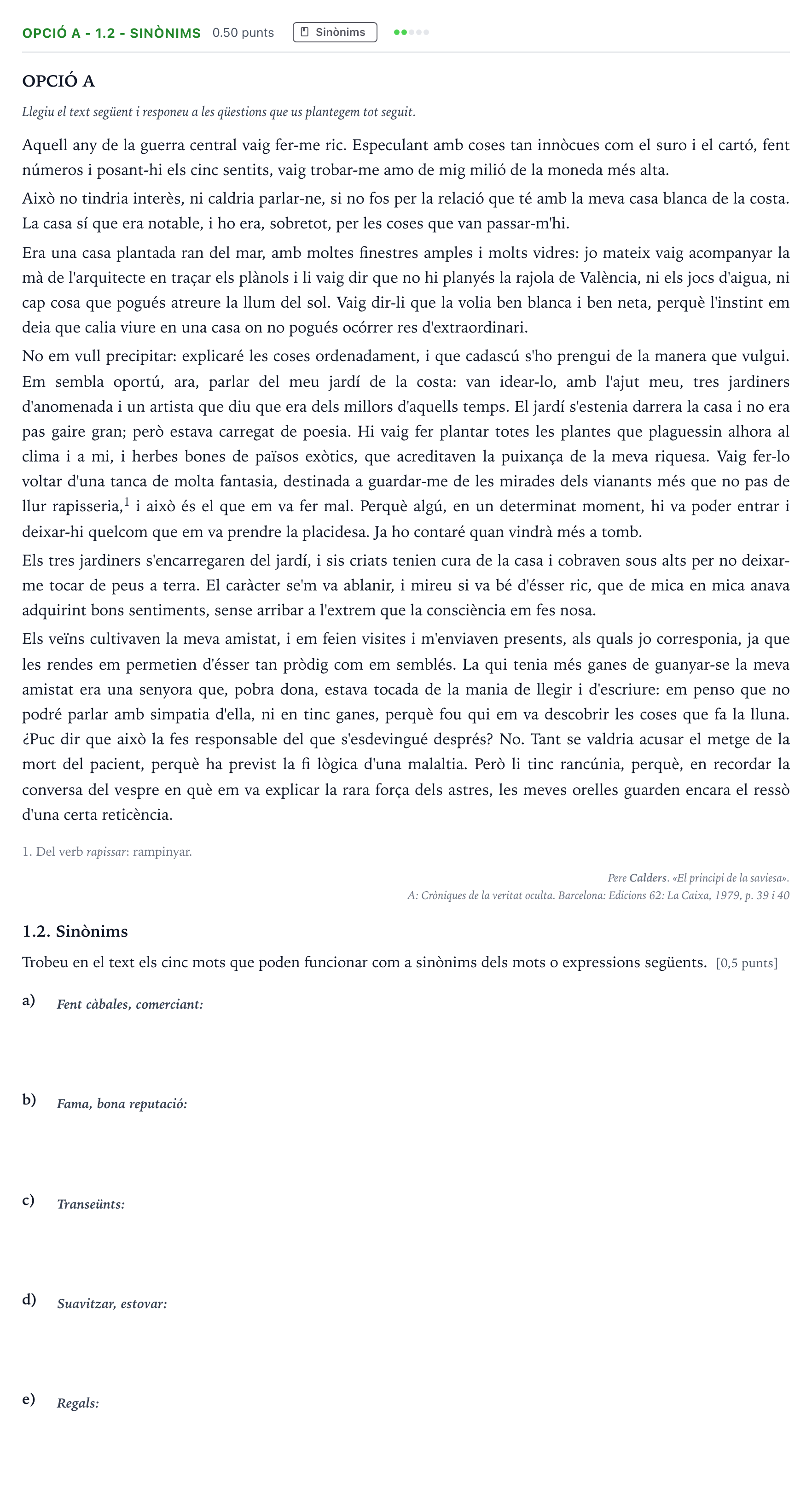 Enunciado: Ejercicio Opció A - 1.2 - Sinònims · Lengua Catalana y Literatura II Selectividad Cataluña Juny Serie 1 2024