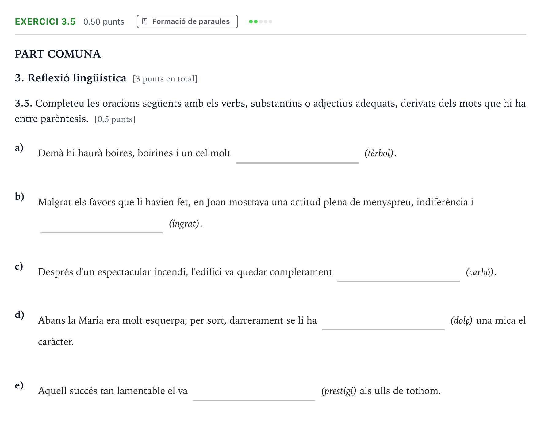 Enunciado: Ejercicio 3.5 - Formació de paraules · Lengua Catalana y Literatura II Selectividad Cataluña Juny Serie 1 2024