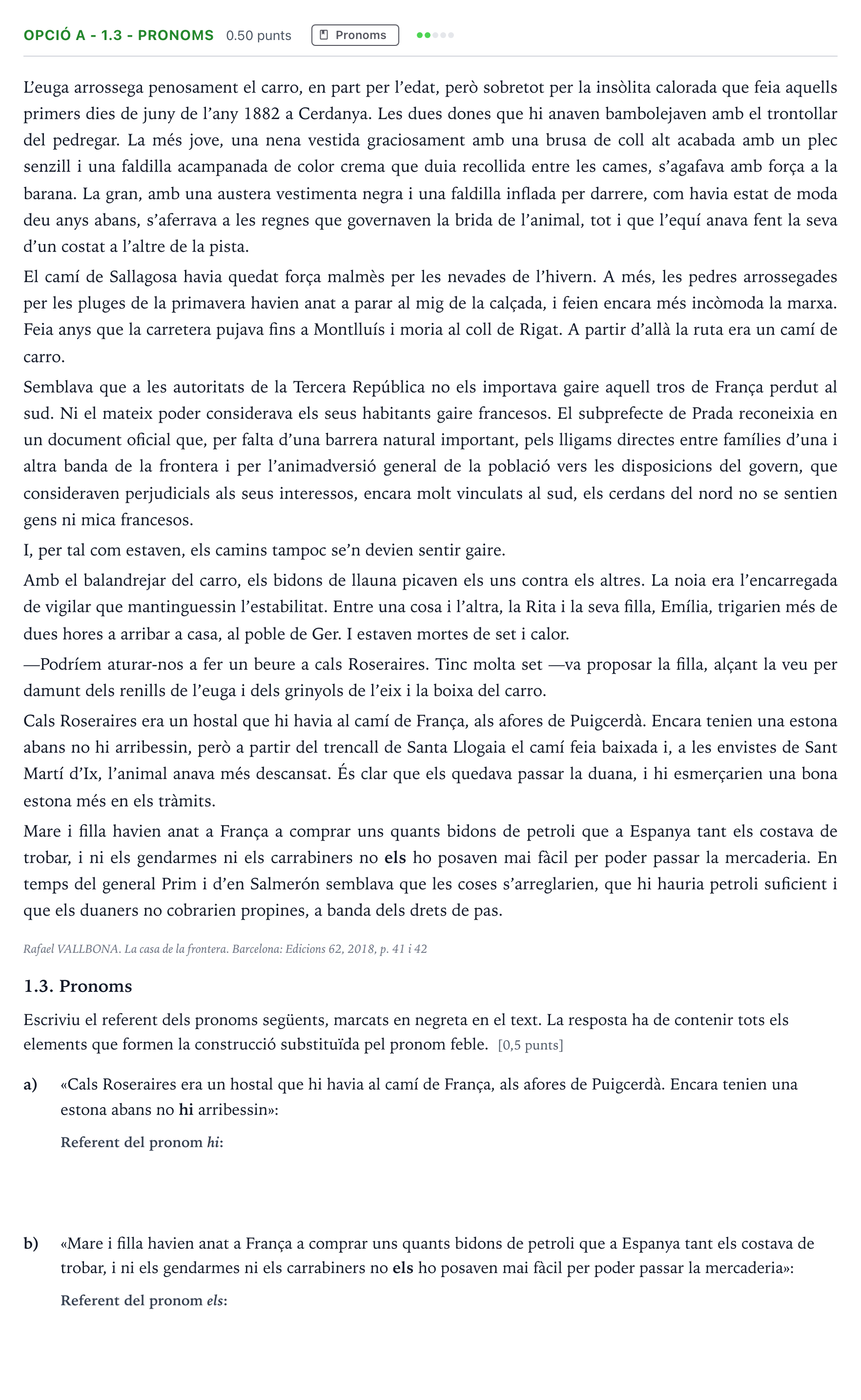 Enunciado: Ejercicio Opció A - 1.3 - Pronoms · Lengua Catalana y Literatura II Selectividad Cataluña Juny Serie 5 2024