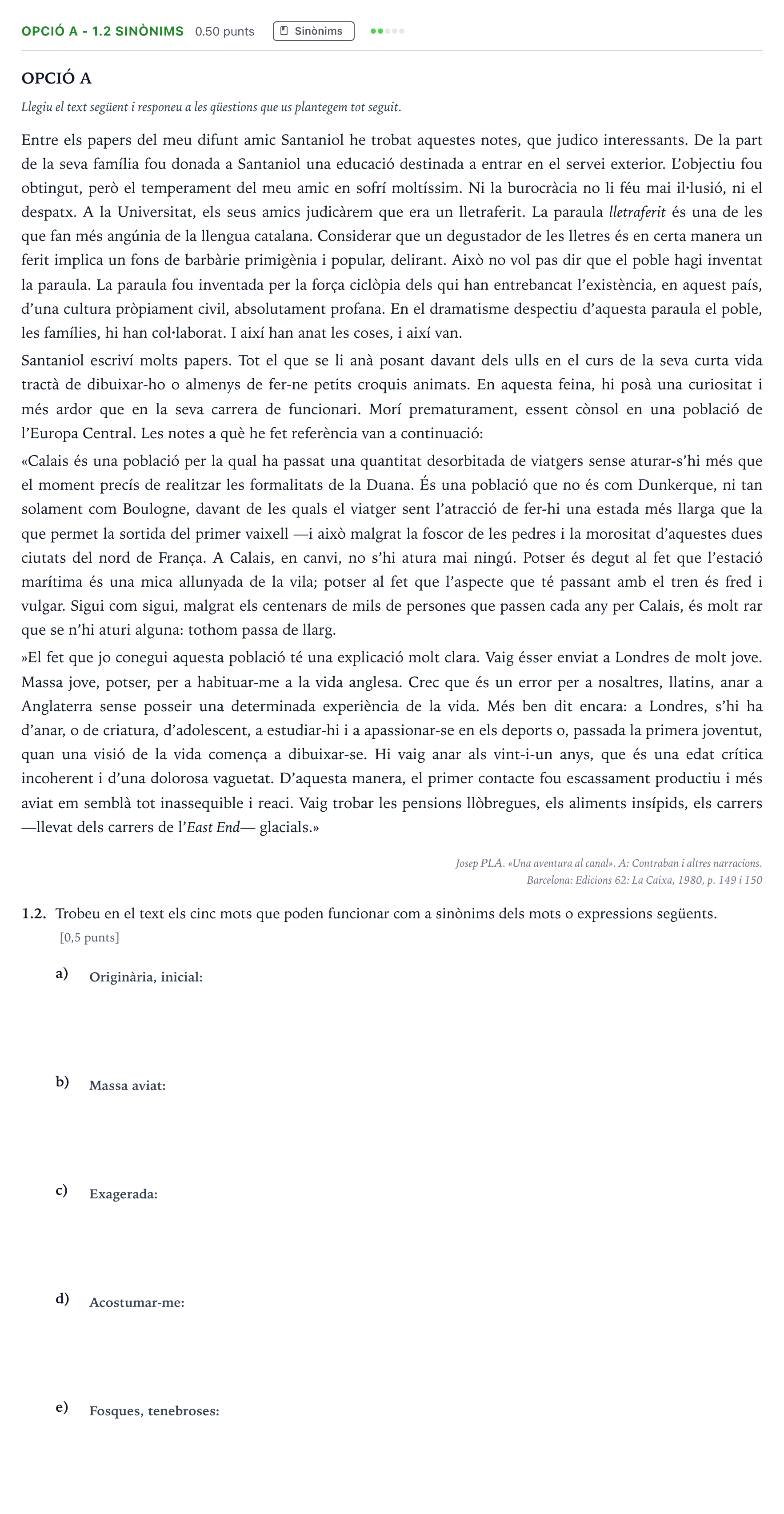 Enunciado: Ejercicio Opció A - 1.2 Sinònims · Lengua Catalana y Literatura II Selectividad Cataluña Setembre Serie 3 2024