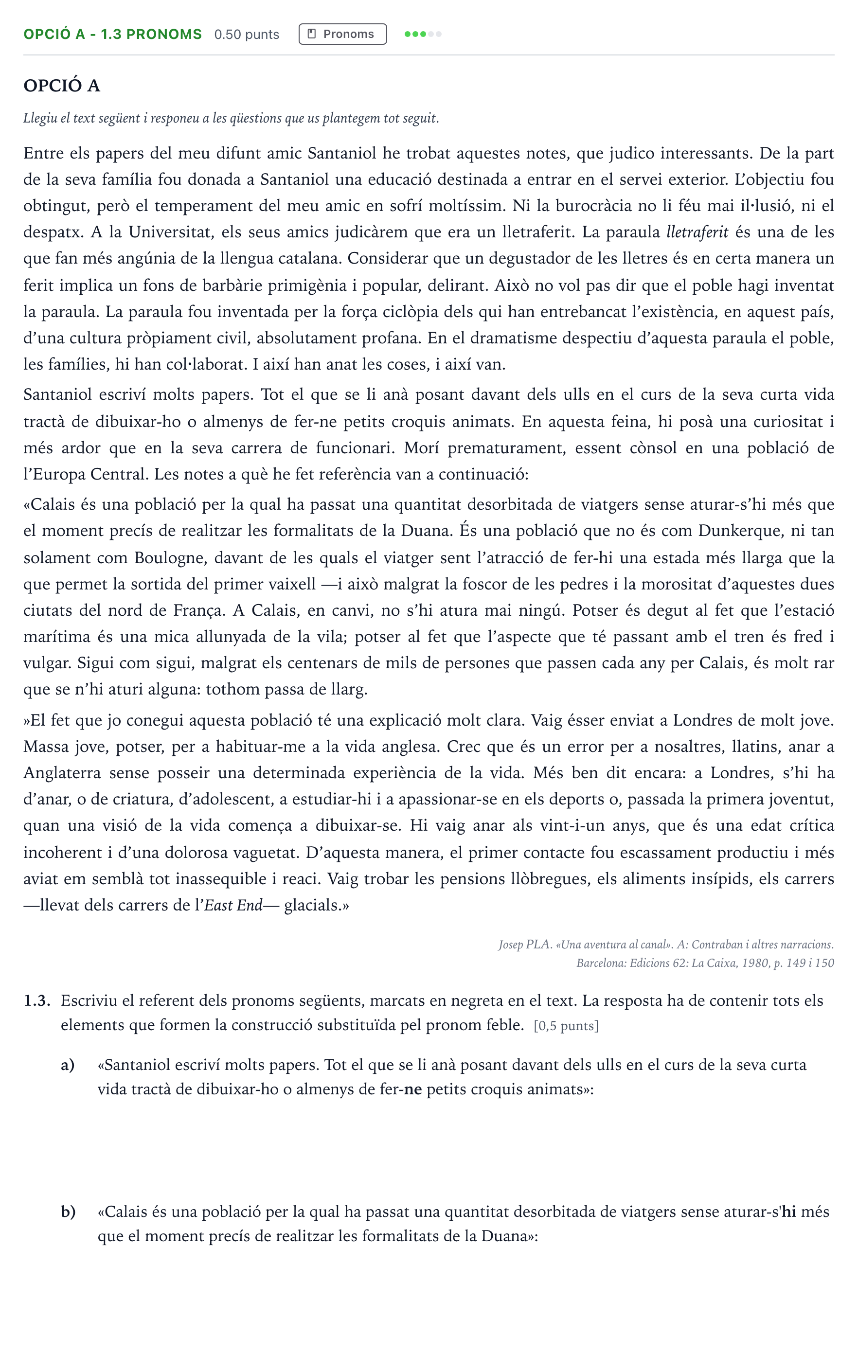 Enunciado: Ejercicio Opció A - 1.3 Pronoms · Lengua Catalana y Literatura II Selectividad Cataluña Setembre Serie 3 2024