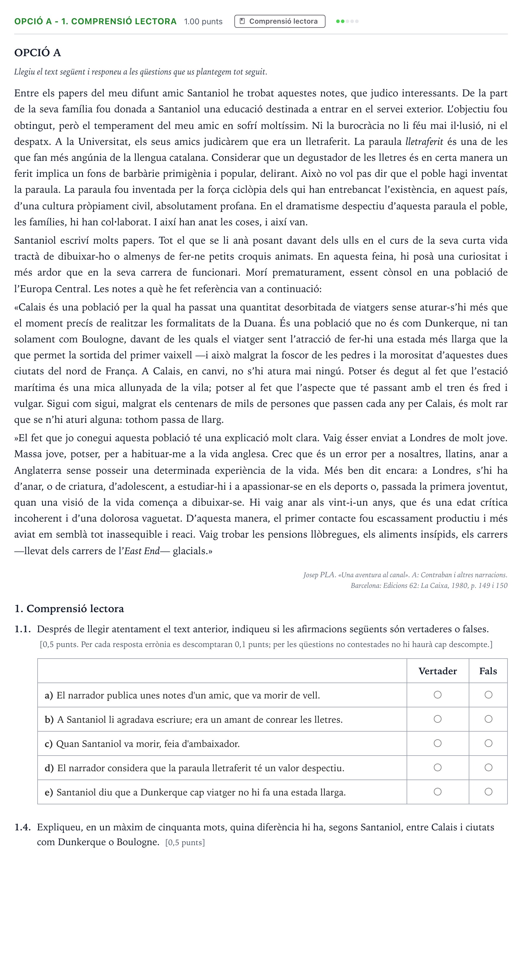 Enunciado: Ejercicio Opció A - 1. Comprensió lectora · Lengua Catalana y Literatura II Selectividad Cataluña Setembre Serie 3 2024