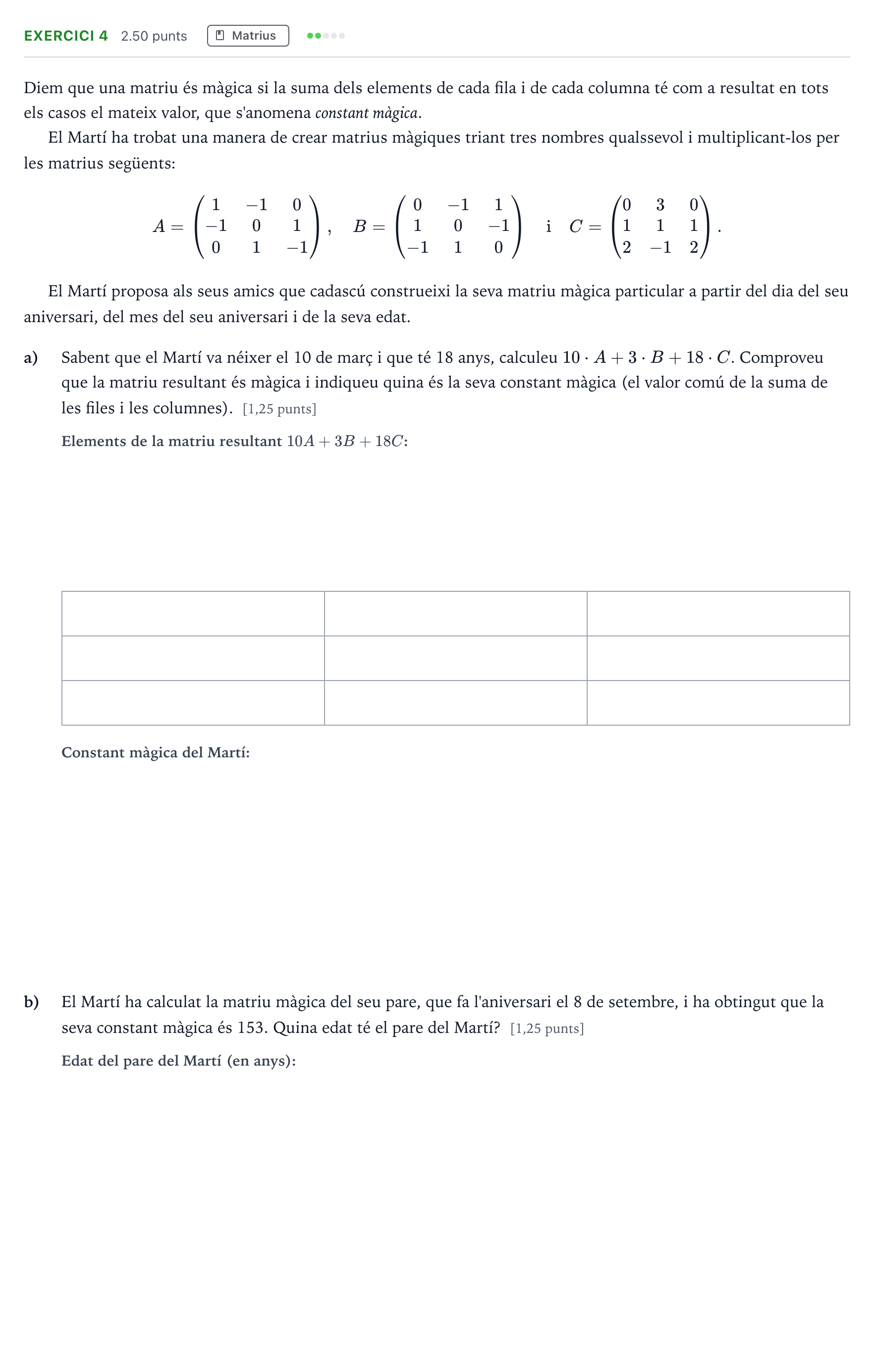 Enunciado: Problema 4 · Matemáticas aplicadas a las Ciencias Sociales II Selectividad Cataluña Juny Serie 1 2024