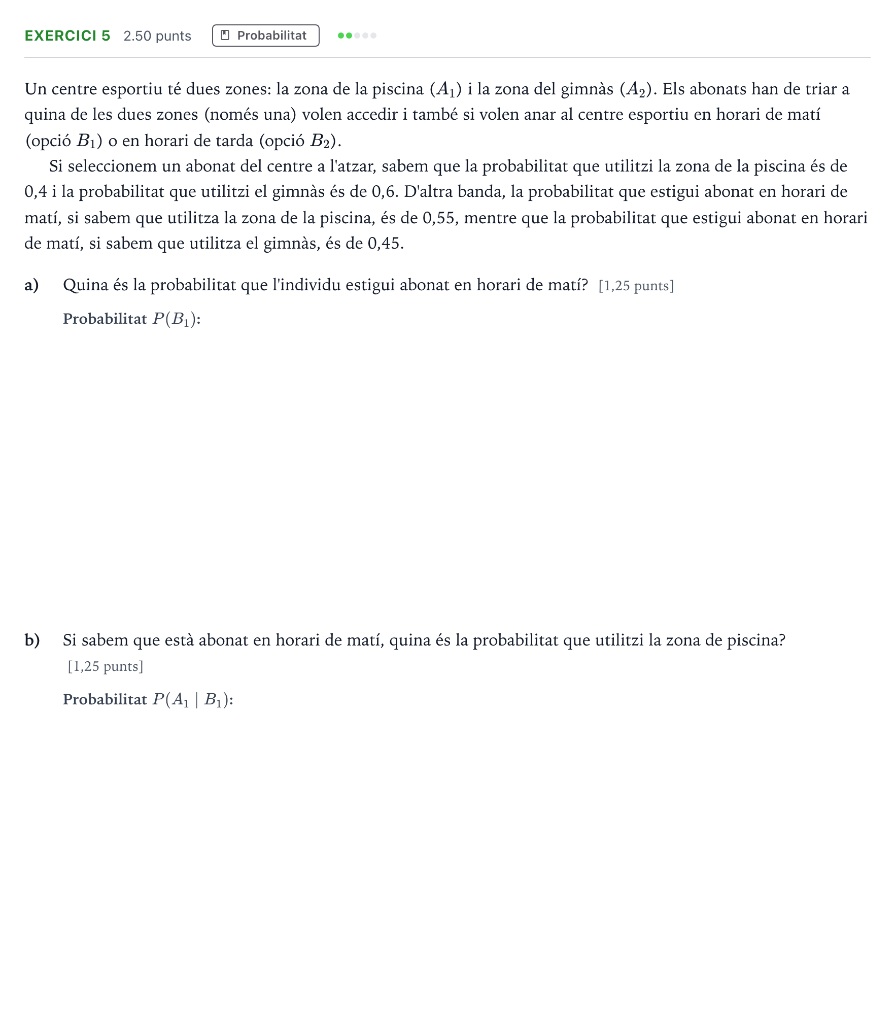 Enunciado: Problema 5 · Matemáticas aplicadas a las Ciencias Sociales II Selectividad Cataluña Setembre Serie 3 2024