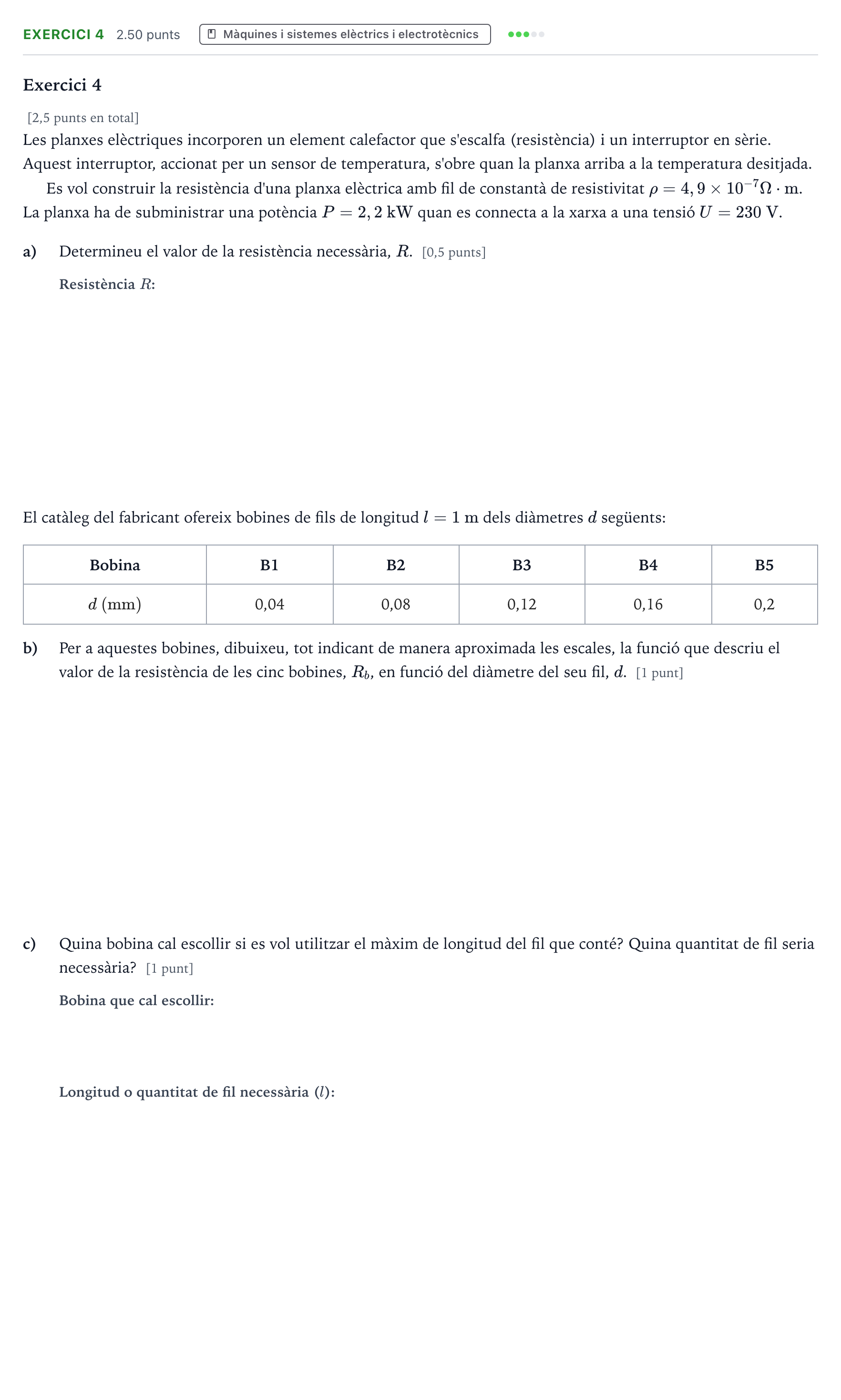 Enunciado: Exercici 4 · Tecnologia Industrial Selectividad Cataluña Setembre Serie 3 2024