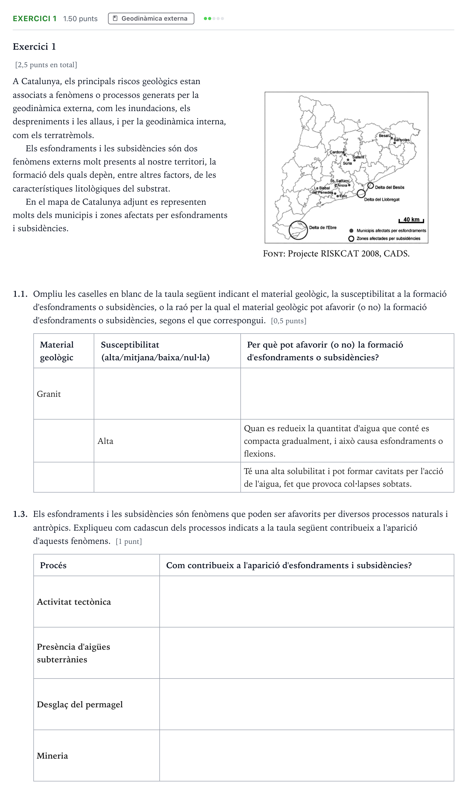 Enunciado: Ejercicio 1 - Geodinàmica externa · Ciencias de la Tierra y del Medio Ambiente Selectividad Cataluña Juny Serie 1 2025