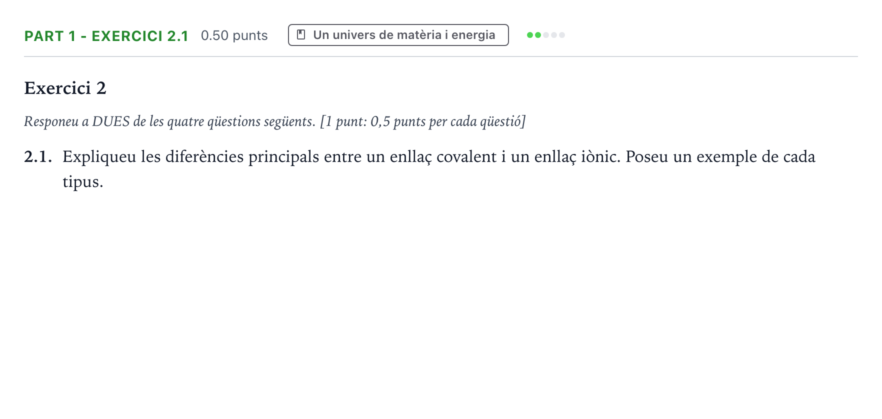 Enunciado: Part 1 - Exercici 2.1 · Ciencias Generales Selectividad Cataluña Juny Serie 1 2025