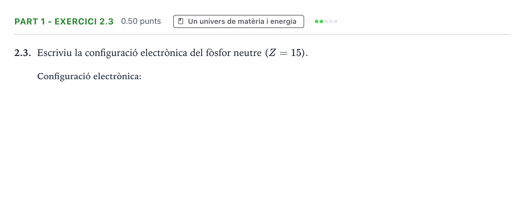 Enunciado: Part 1 - Exercici 2.3 · Ciencias Generales Selectividad Cataluña Juny Serie 1 2025