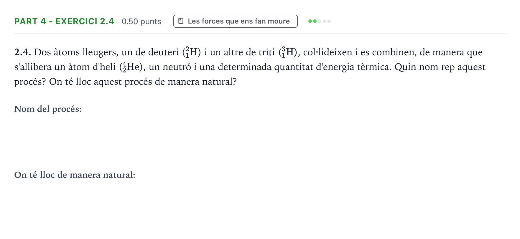 Enunciado: Part 4 - Exercici 2.4 · Ciencias Generales Selectividad Cataluña Juny Serie 1 2025