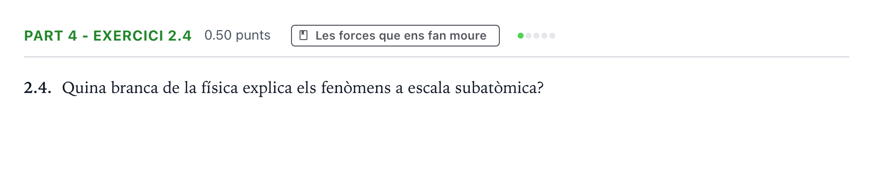 Enunciado: Part 4 - Exercici 2.4 · Ciencias Generales Selectividad Cataluña Juny Serie 4 2025