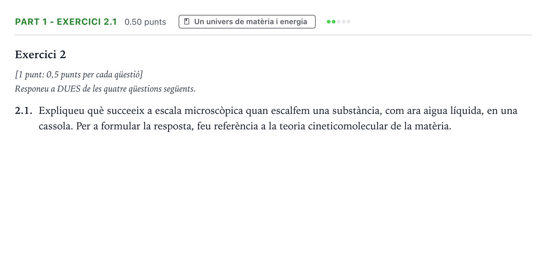 Enunciado: Part 1 - Exercici 2.1 · Ciencias Generales Selectividad Cataluña Setembre Serie 3 2025