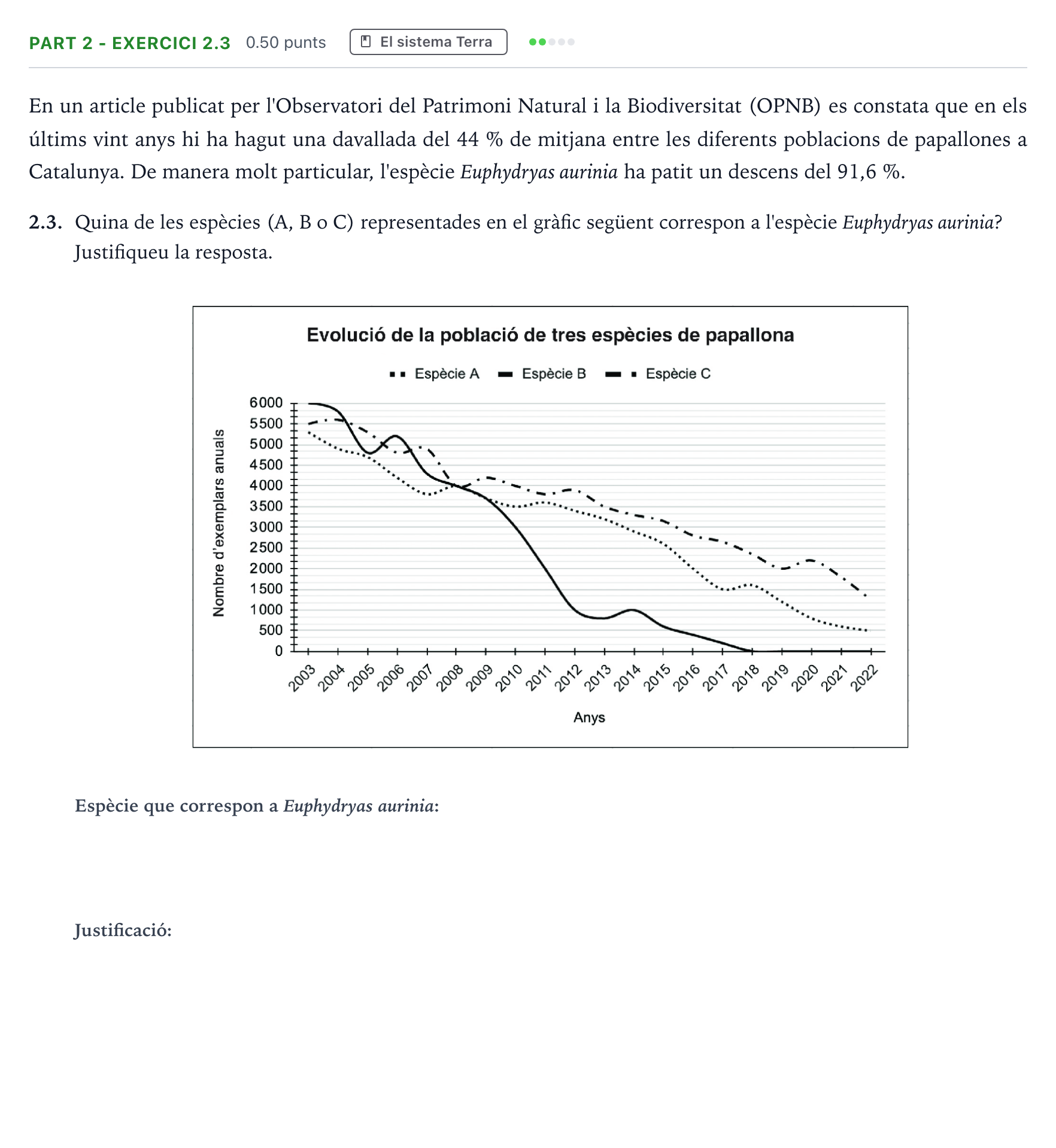 Enunciado: Part 2 - Exercici 2.3 · Ciencias Generales Selectividad Cataluña Setembre Serie 3 2025
