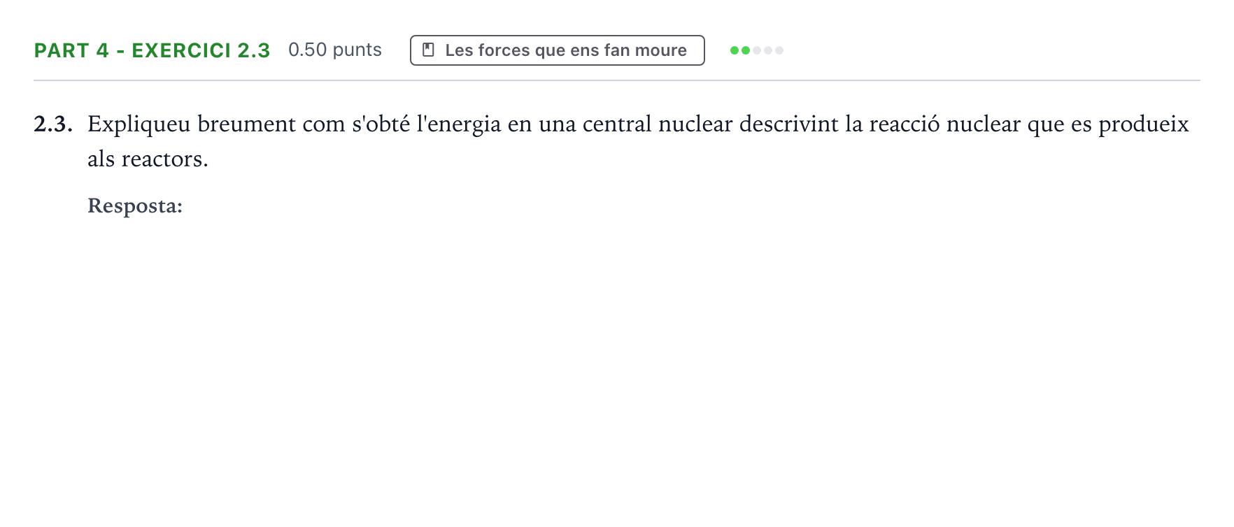 Enunciado: Part 4 - Exercici 2.3 · Ciencias Generales Selectividad Cataluña Setembre Serie 3 2025