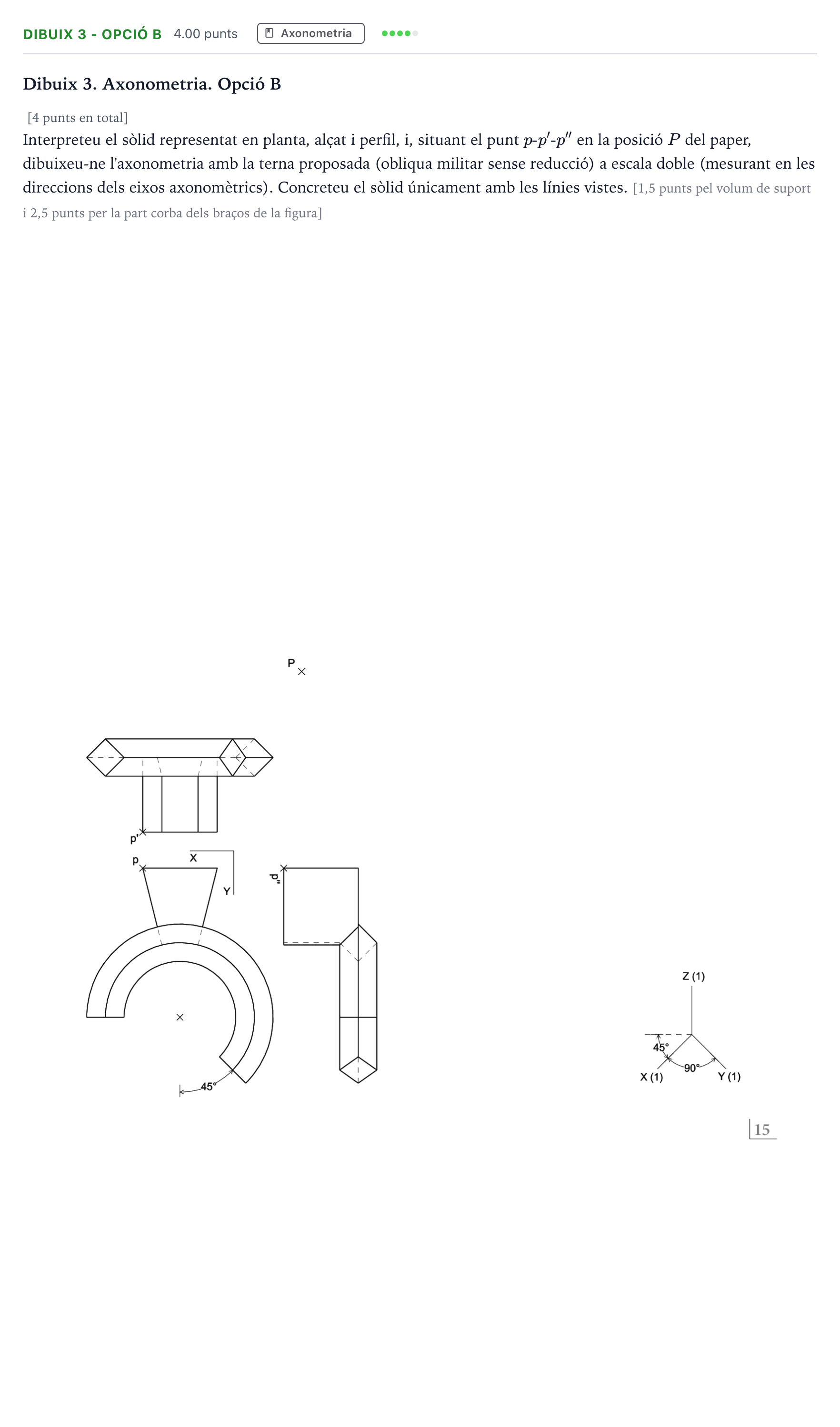 Enunciado: Ejercicio Dibuix 3 - Opció B · Dibujo técnico II Selectividad Cataluña Juny Serie 1 2025