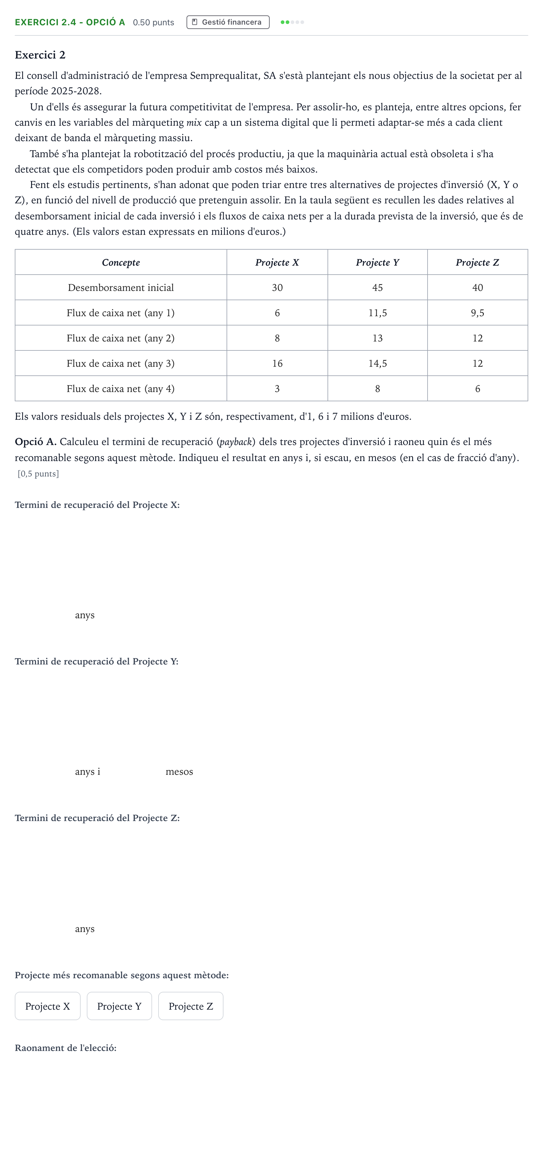 Enunciado: Exercici 2.4 - Opció A · Economía de la Empresa Selectividad Cataluña Juny Serie 1 2025