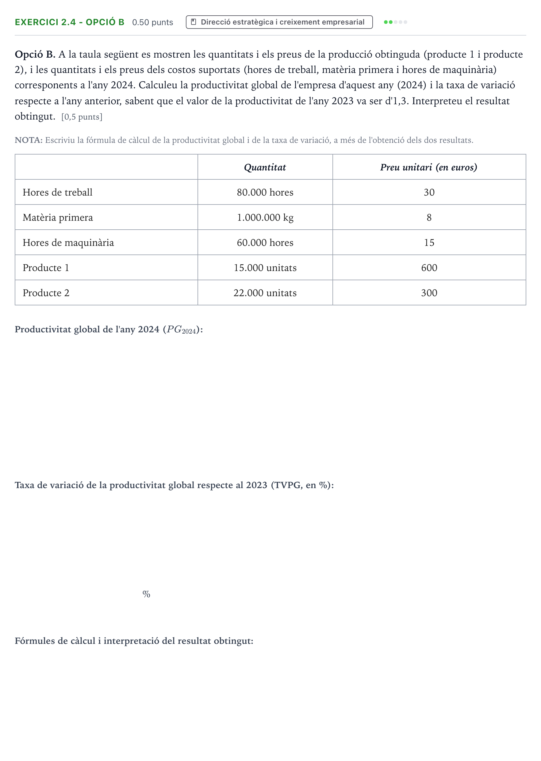 Enunciado: Exercici 2.4 - Opció B · Economía de la Empresa Selectividad Cataluña Juny Serie 1 2025