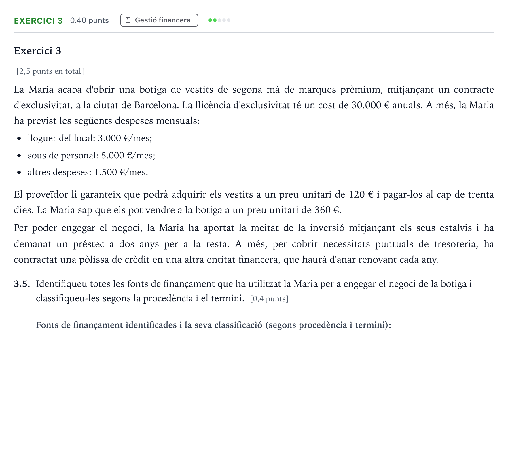 Enunciado: Exercici 3 - Gestió financera · Economía de la Empresa Selectividad Cataluña Juny Serie 4 2025