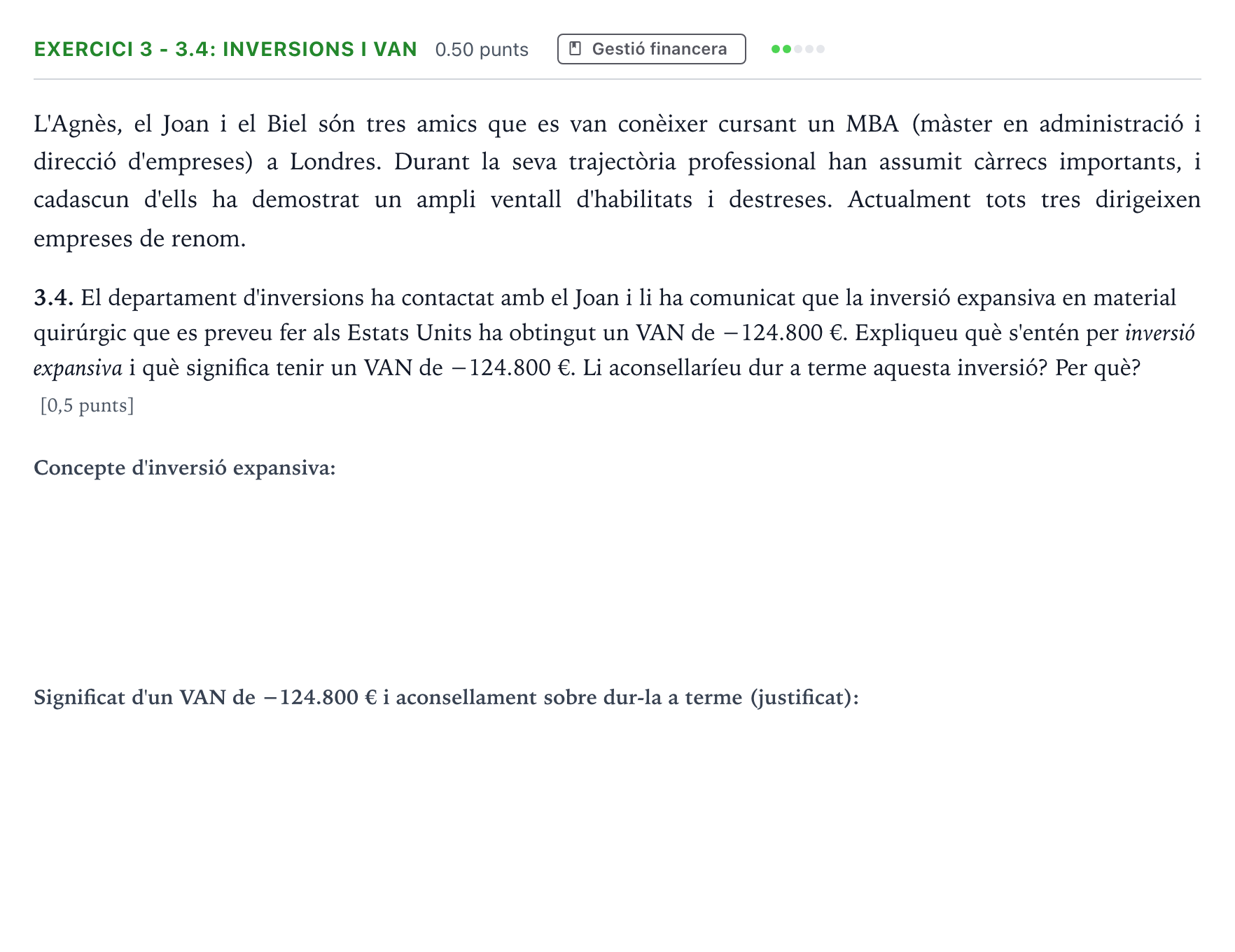 Enunciado: Exercici 3 - 3.4: Inversions i VAN · Economía de la Empresa Selectividad Cataluña Setembre Serie 3 2025