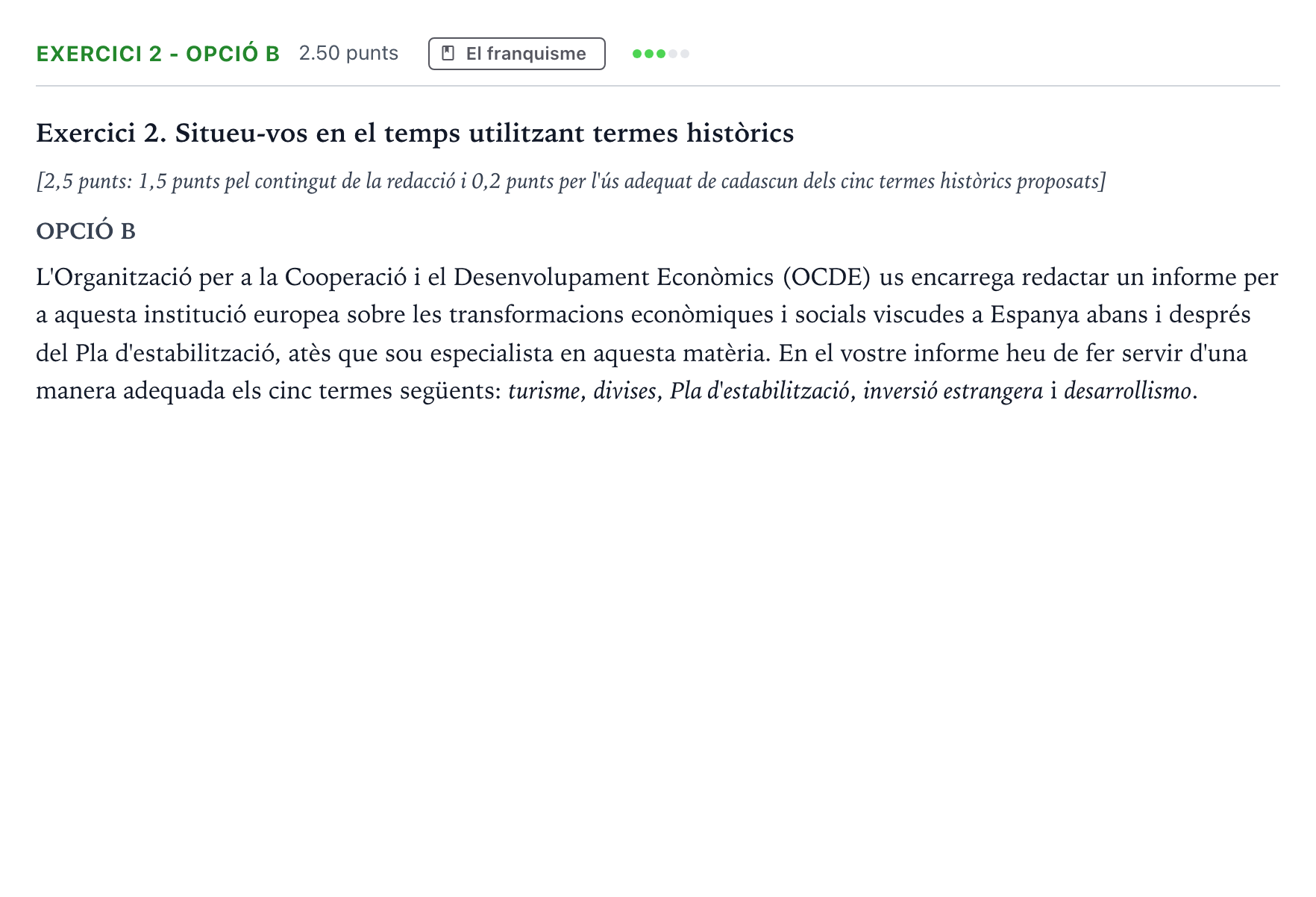 Enunciado: Exercici 2 - Opció B · Historia de España Selectividad Cataluña Juny Serie 4 2025