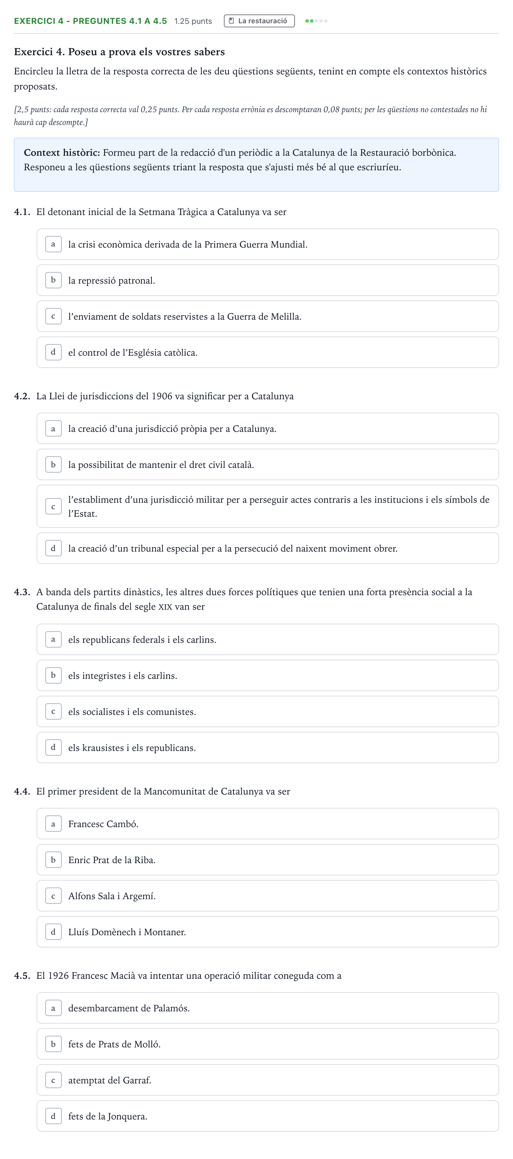 Enunciado: Exercici 4 - Preguntes 4.1 a 4.5 · Historia de España Selectividad Cataluña Juny Serie 4 2025