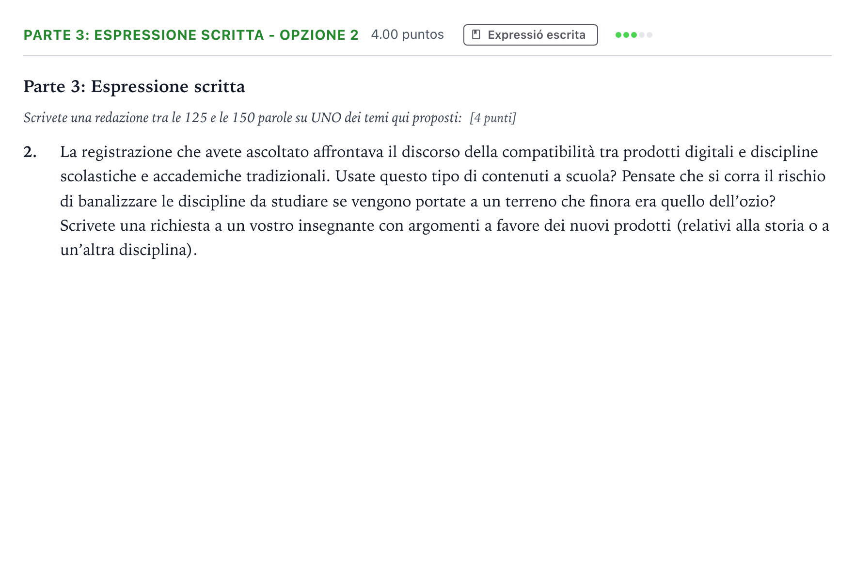 Enunciado: Ejercicio Parte 3: Espressione scritta - Opzione 2 · Italiano Selectividad Cataluña Setembre Serie 3 2025