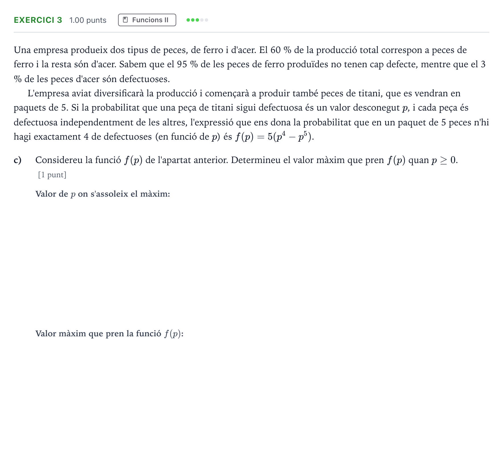 Enunciado: Exercici 3 - Funcions II · Matemáticas II Selectividad Cataluña Juny Serie 1 2025