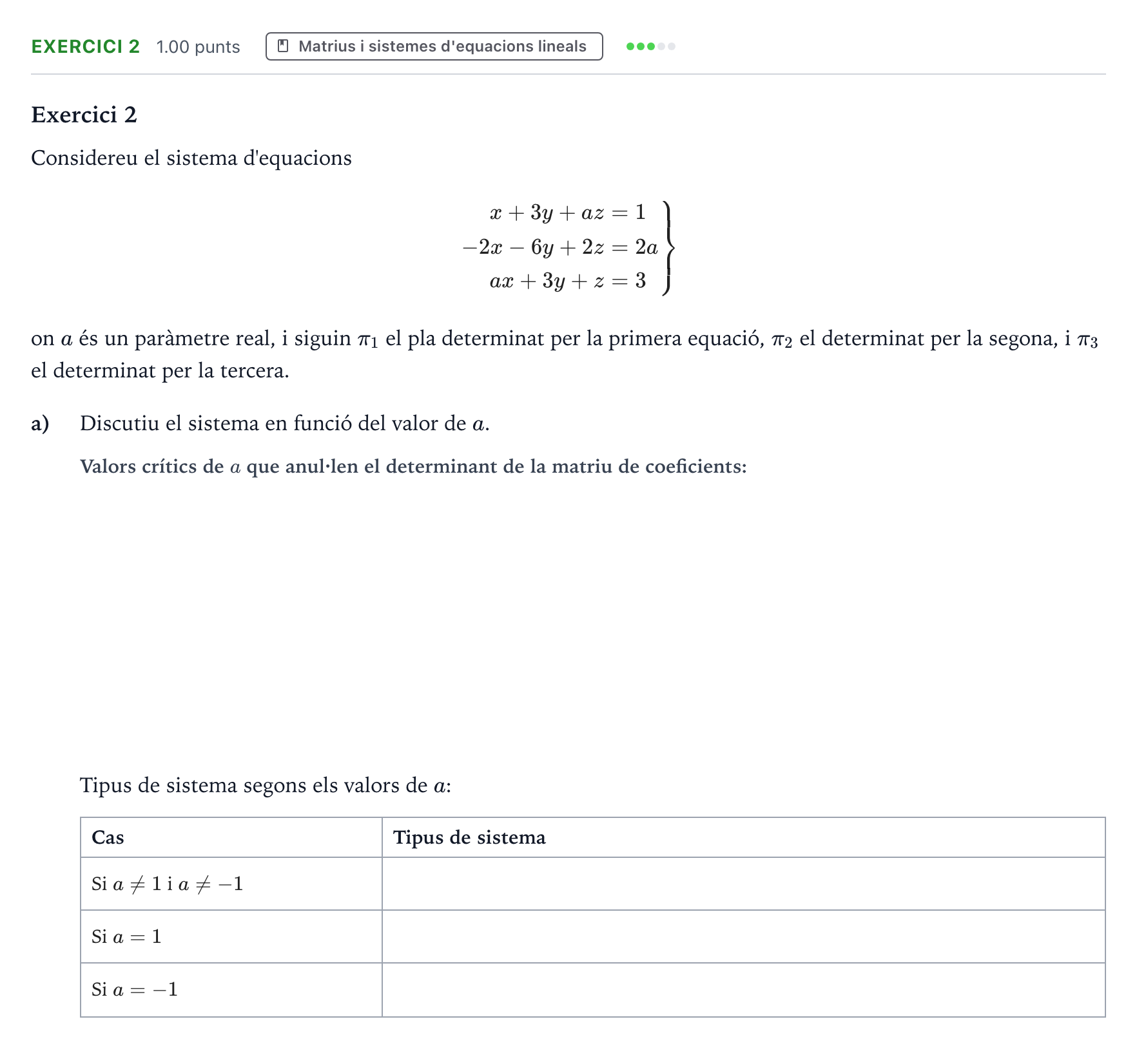 Enunciado: Exercici 2 - Matrius i sistemes · Matemáticas II Selectividad Cataluña Juny Serie 4 2025