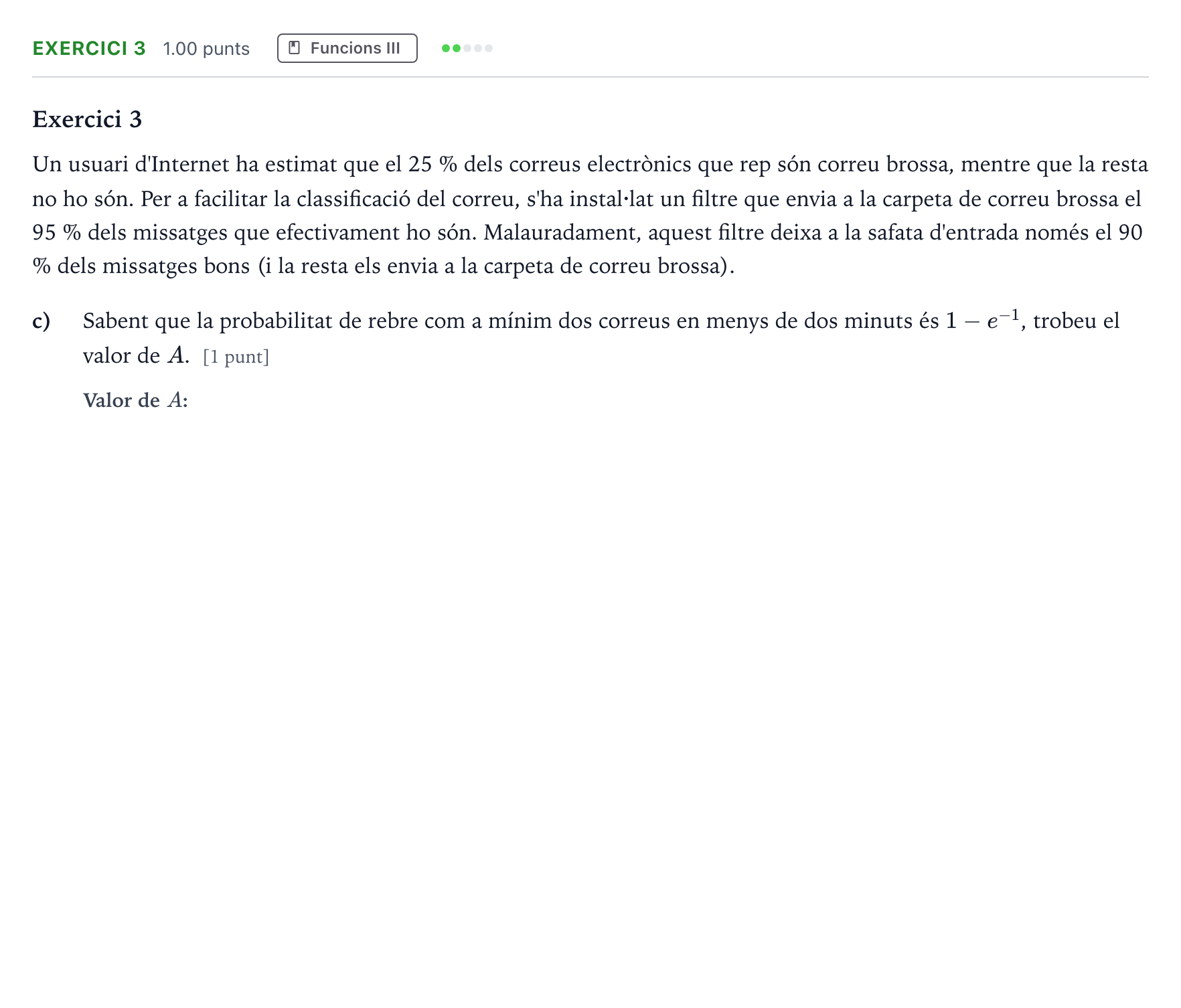 Enunciado: Exercici 3 - Funcions III · Matemáticas II Selectividad Cataluña Juny Serie 4 2025