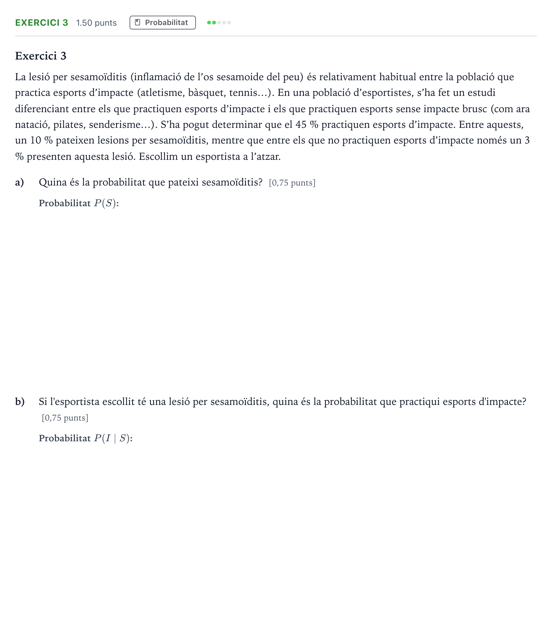 Enunciado: Exercici 3 - Probabilitat · Matemáticas II Selectividad Cataluña Setembre Serie 3 2025