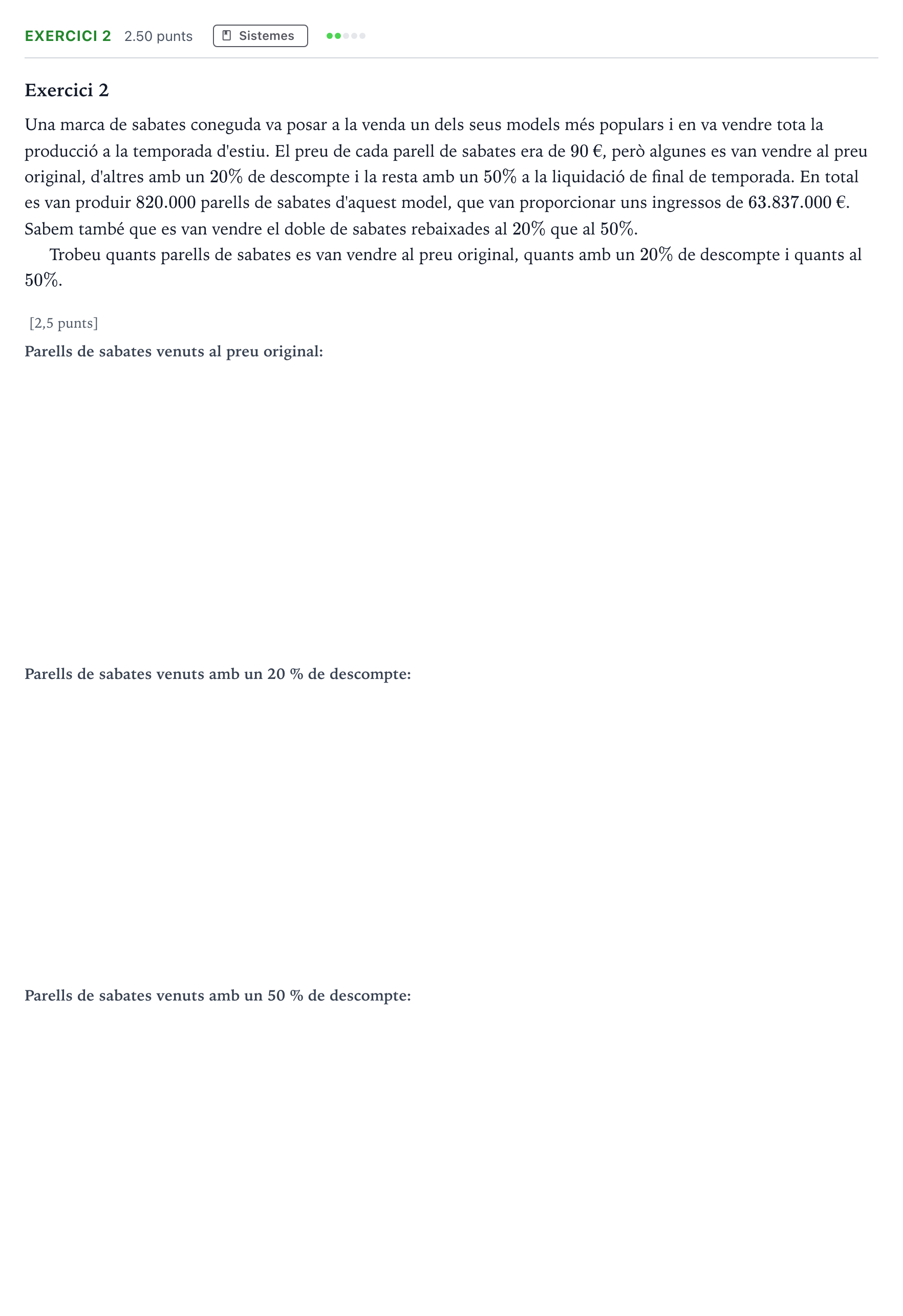 Enunciado: Exercici 2 · Matemáticas aplicadas a las Ciencias Sociales II Selectividad Cataluña Setembre Serie 3 2025