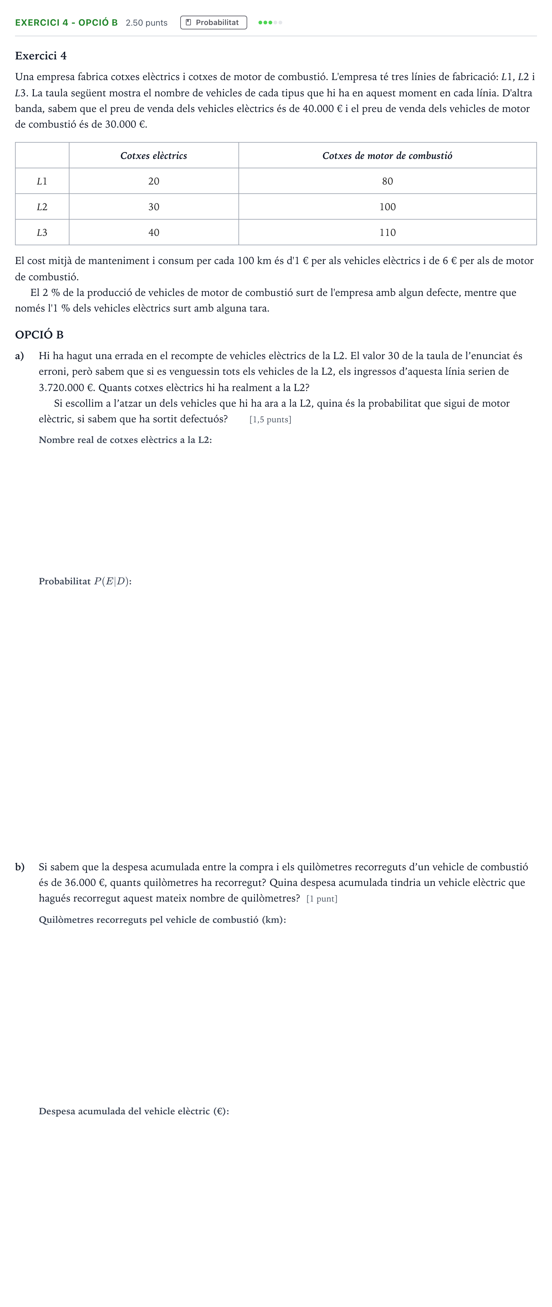 Enunciado: Exercici 4 - Opció B · Matemáticas aplicadas a las Ciencias Sociales II Selectividad Cataluña Setembre Serie 3 2025