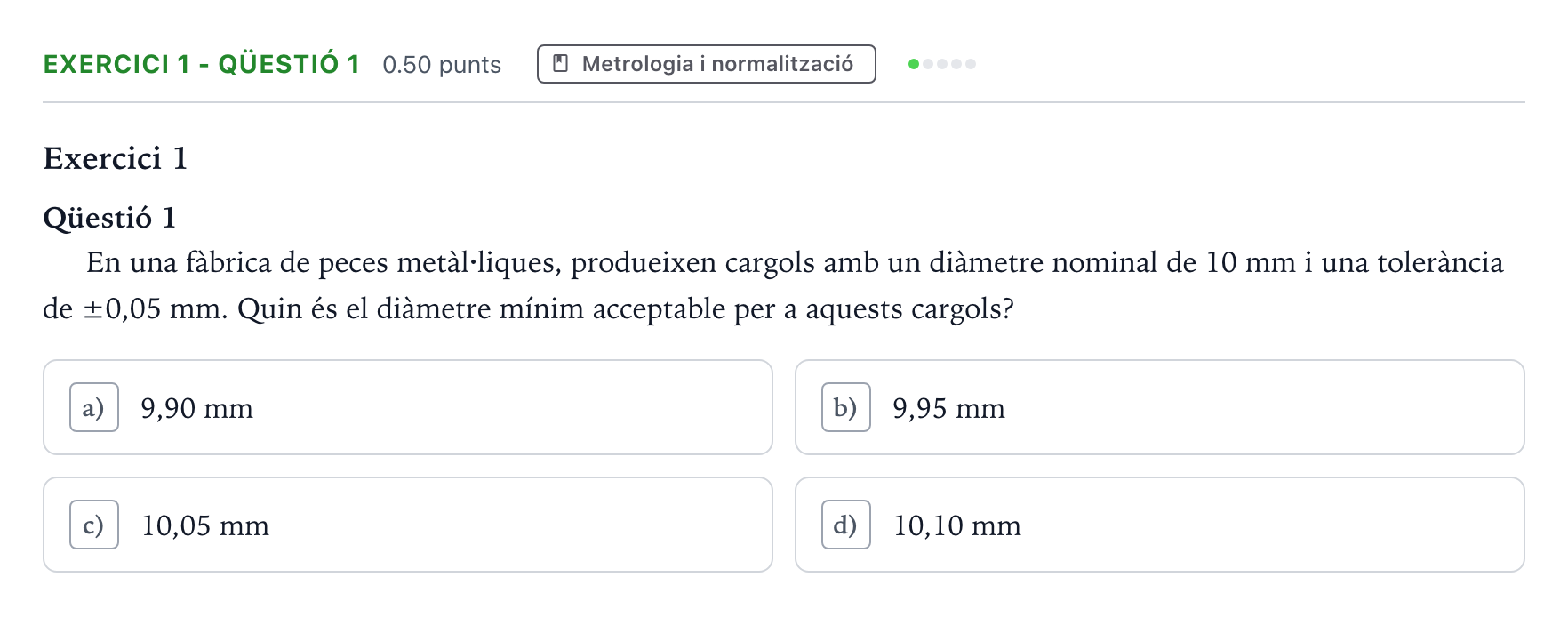 Enunciado: Exercici 1 - Qüestió 1 · Tecnologia Industrial Selectividad Cataluña Juny Serie 1 2025