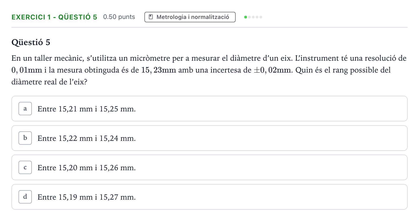 Enunciado: Exercici 1 - Qüestió 5 · Tecnologia Industrial Selectividad Cataluña Juny Serie 4 2025