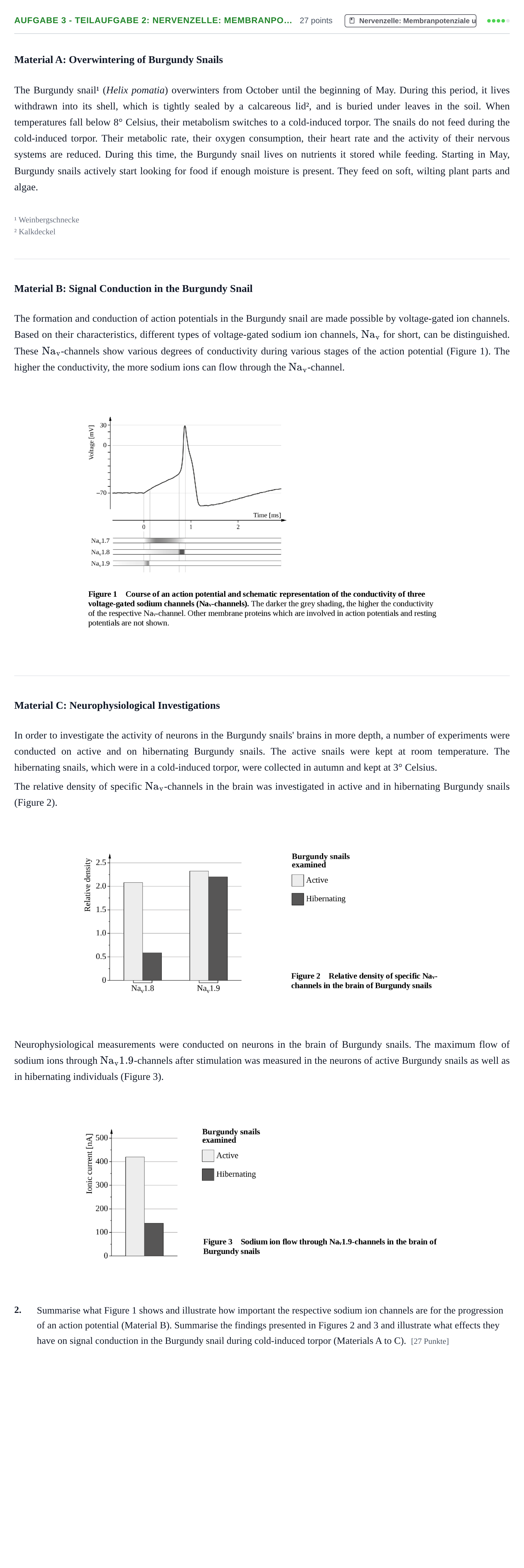 Aufgabenstellung: Aufgabe 3 - Teilaufgabe 2: Nervenzelle: Membranpo… · Abitur NRW Biologie GK · Haupttermin · bilingual Englisch 2023